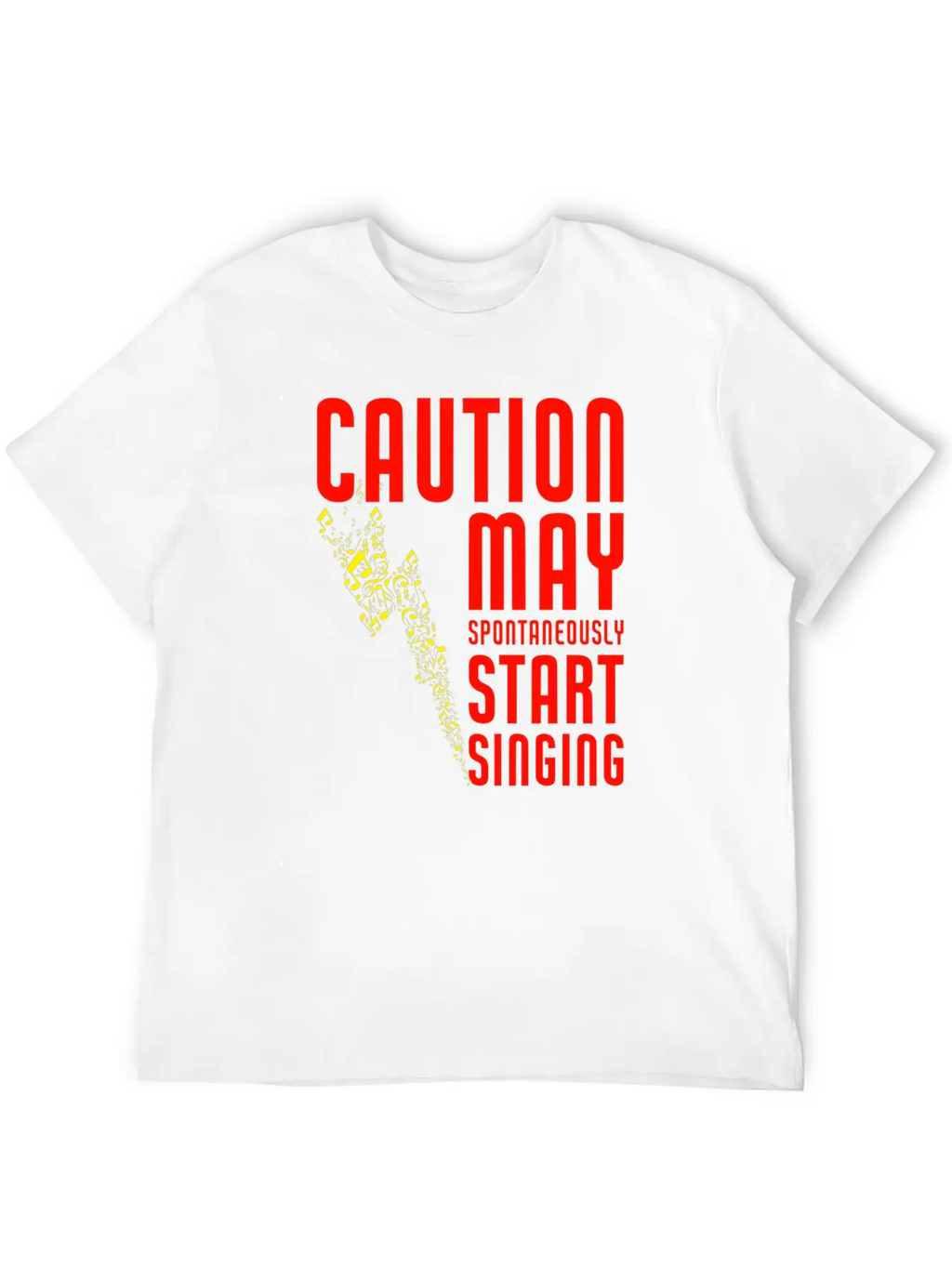 Caution May Spontaneously Start Singing Singer Mus Breathable Soft Cotton T-Shirt – Timeless Casual Look