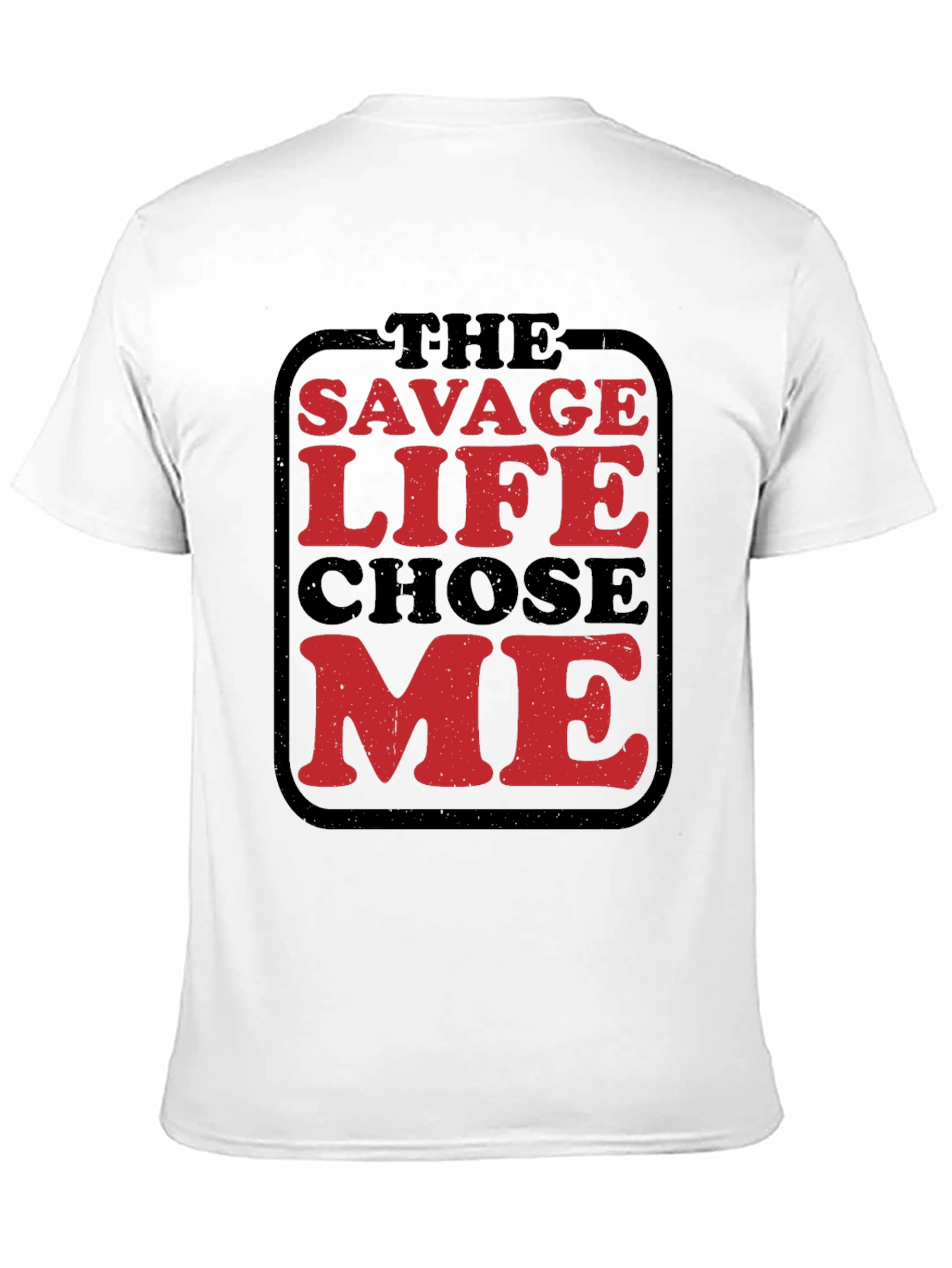 The Savage Life Chose Me Graphic Tee - Black Cotton Shirt