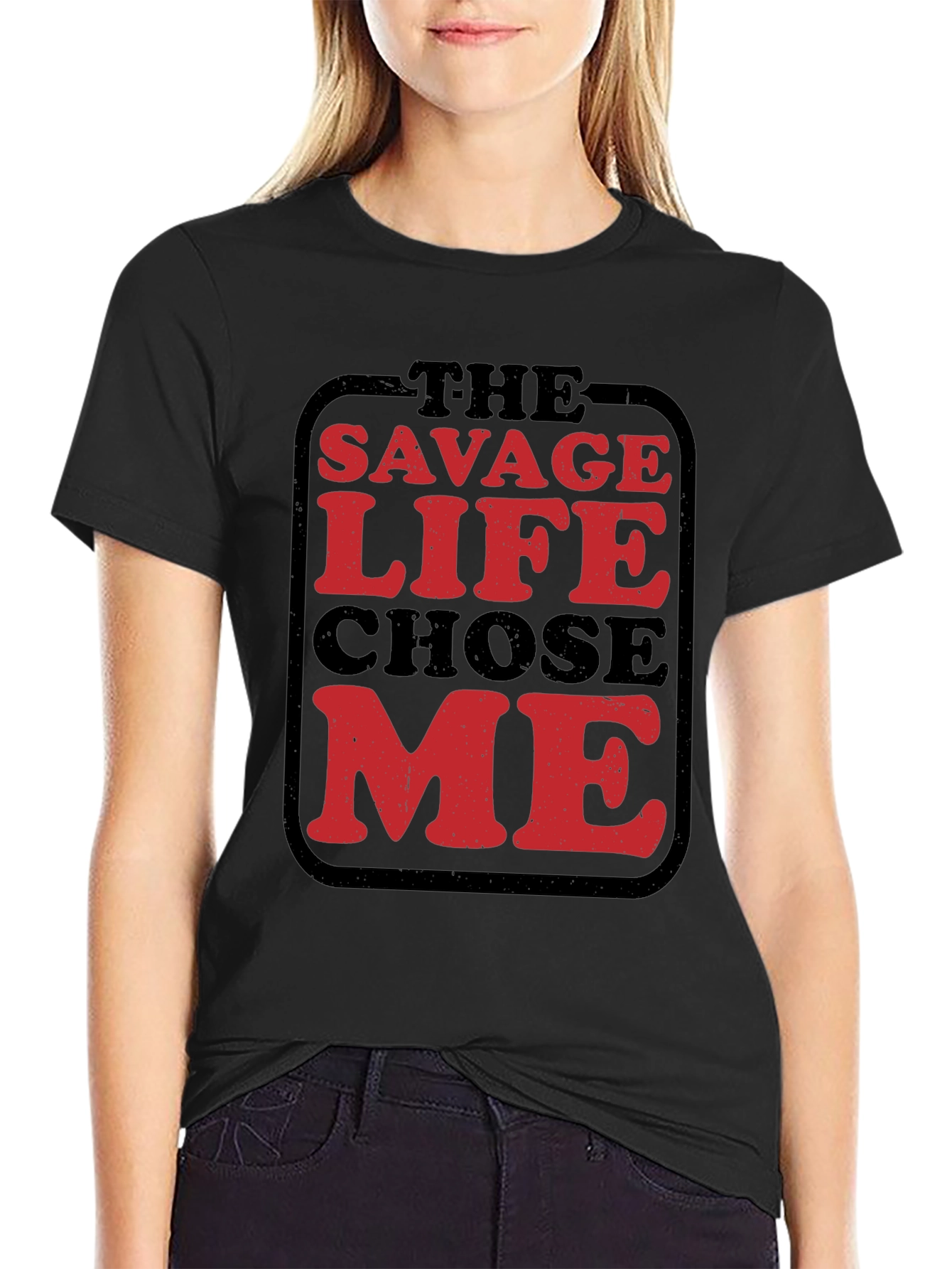 The Savage Life Chose Me Graphic Tee - Black Cotton Shirt