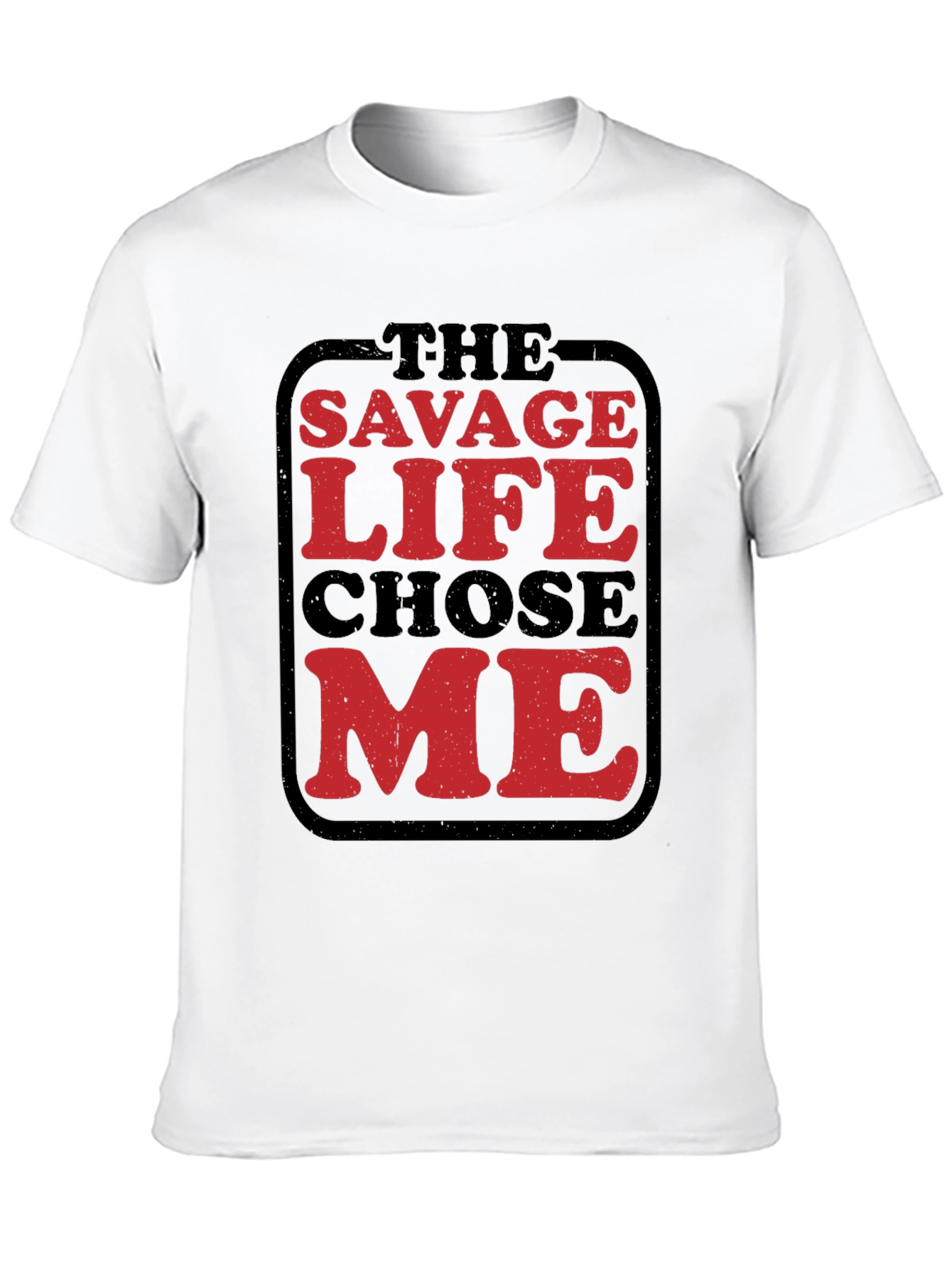 The Savage Life Chose Me Graphic Tee - Black Cotton Shirt