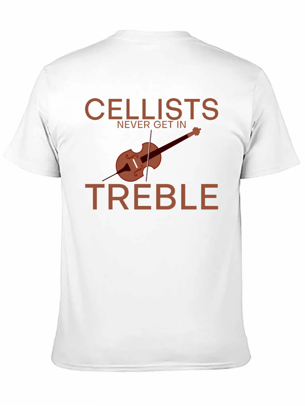 Cellists Never Get In Treble 2 Unisex Short Sleeve Soft Cotton T-Shirt – Casual Everyday Wear