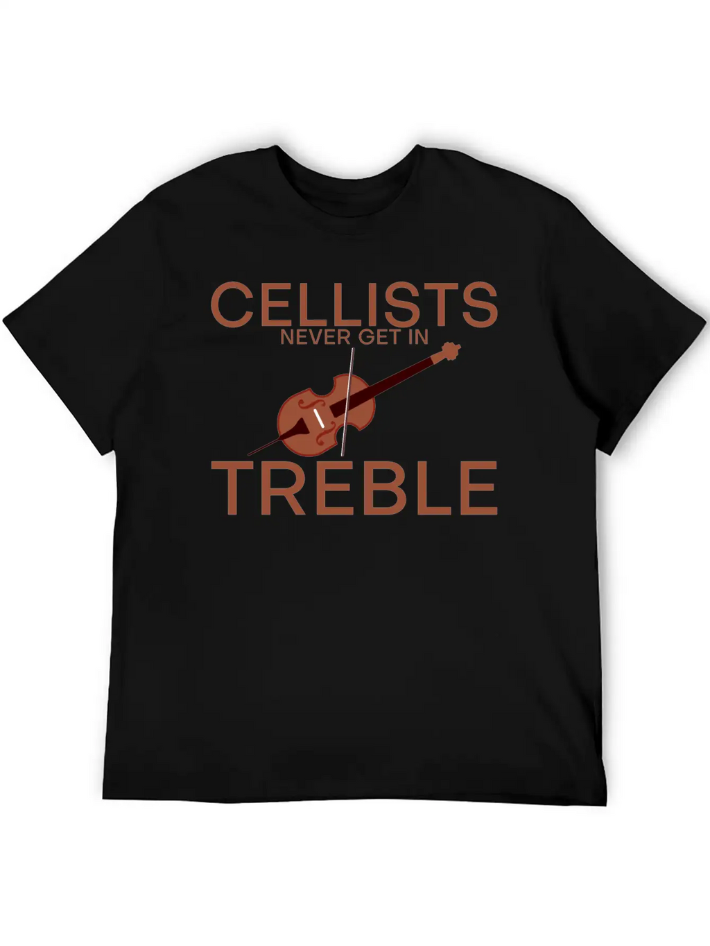 Cellists Never Get In Treble 2 Unisex Short Sleeve Soft Cotton T-Shirt – Casual Everyday Wear