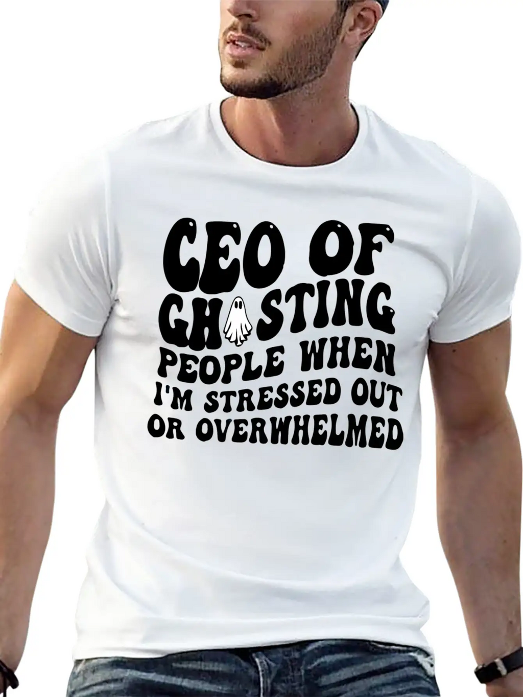 Ceo Of Ghosting People When I'M Stressed Out Or Unisex Casual T-Shirt – Clean Design For Daily Comfort