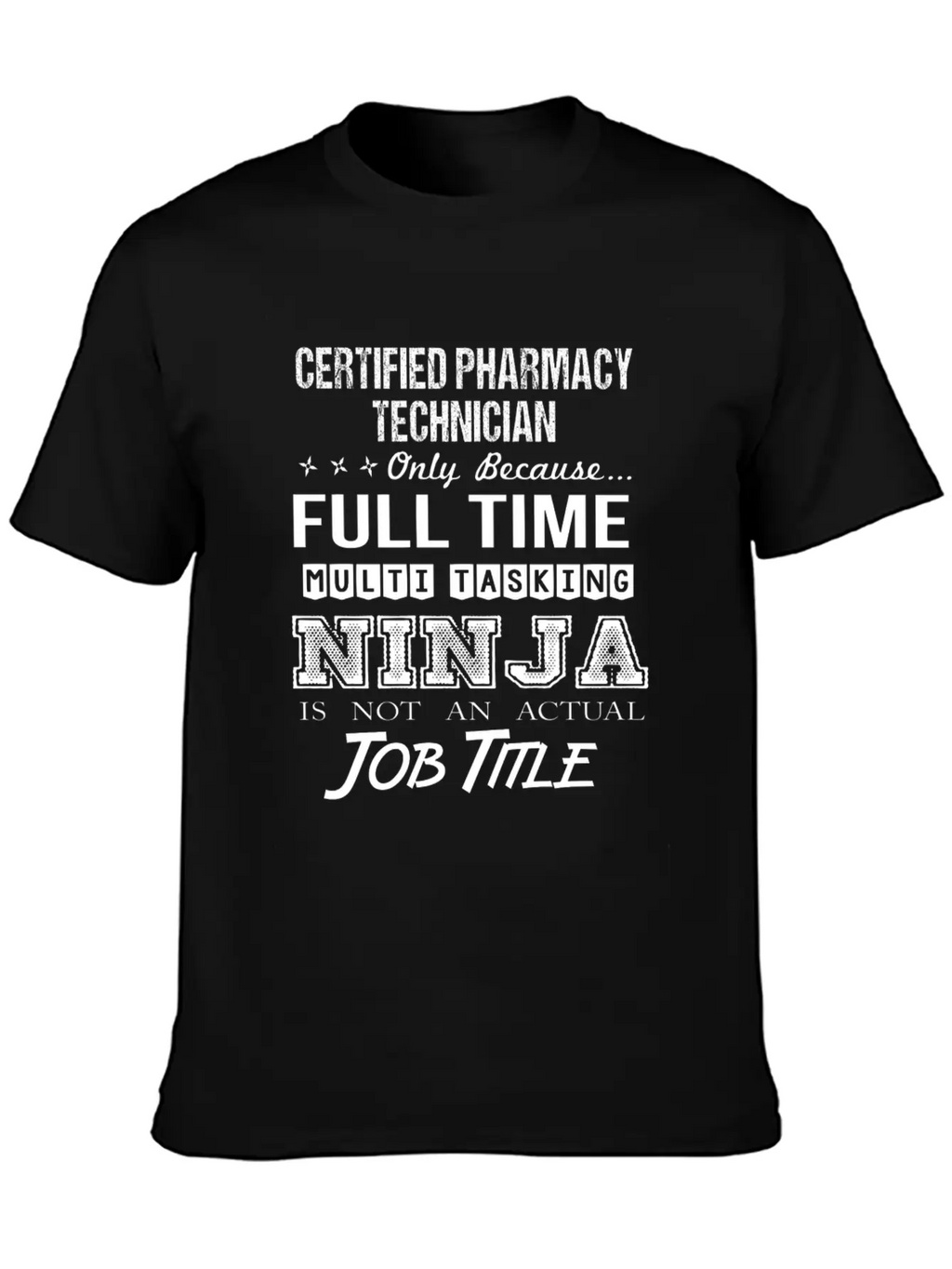 Certified Pharmacy Technician T Shirt - Multitaski Unisex Casual T-Shirt – Clean Design For Daily Comfort
