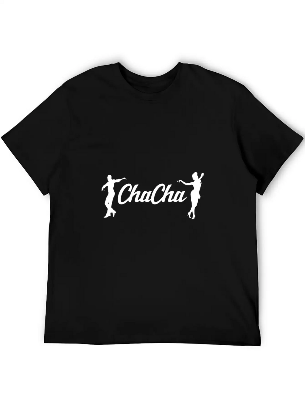 Chacha Dance Latin Dancer Dancing Gift Unisex Short Sleeve Soft Cotton T-Shirt – Casual Everyday Wear
