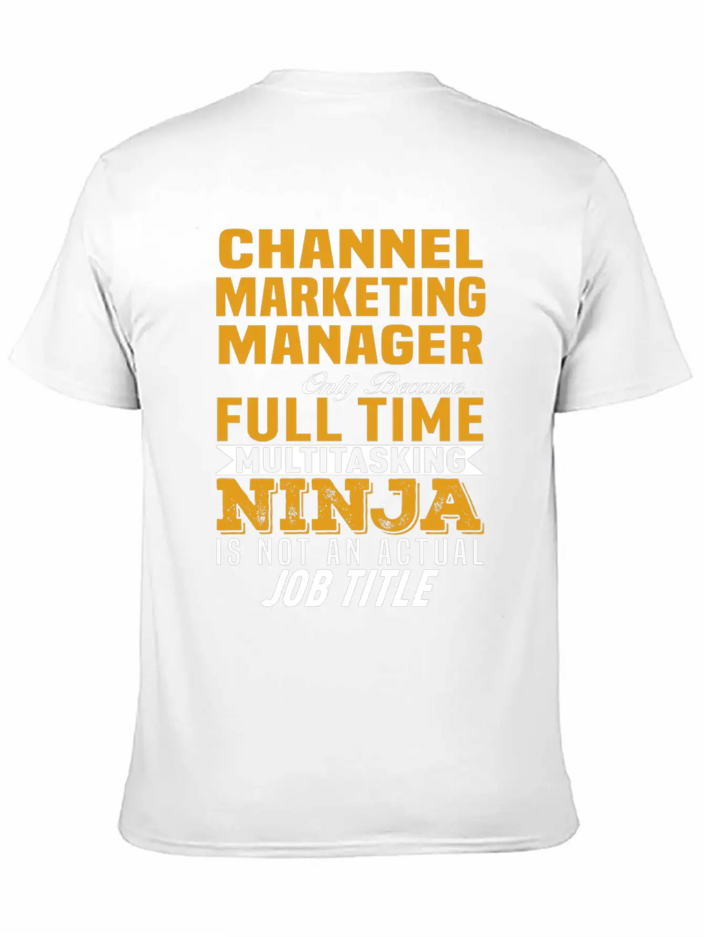 Channel Marketing Manager Casual Graphic T-Shirt – Simple And Comfortable Daily Wear