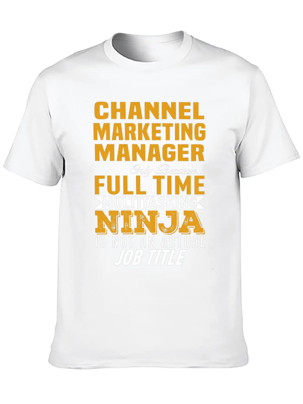 Channel Marketing Manager Casual Graphic T-Shirt – Simple And Comfortable Daily Wear