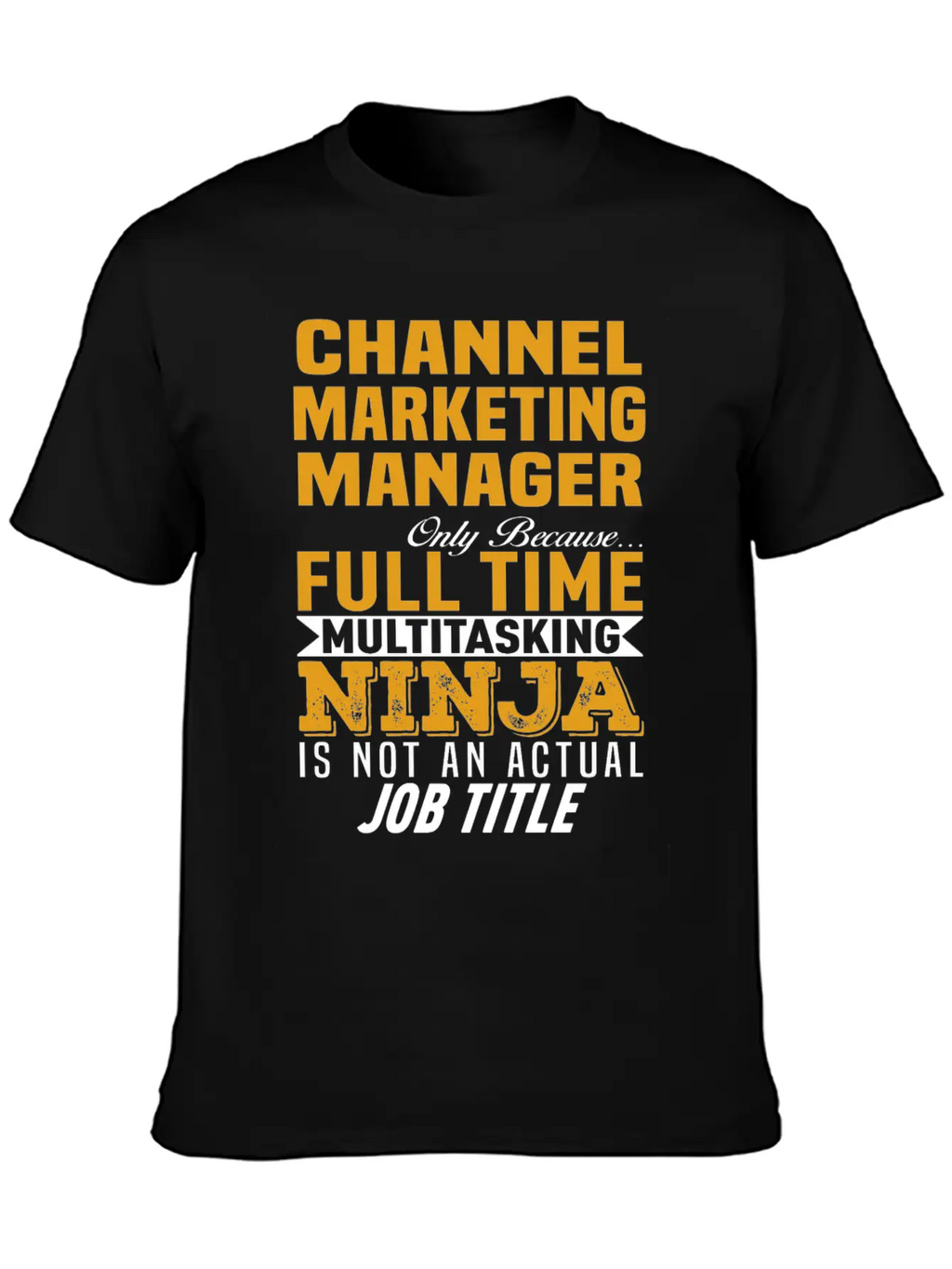 Channel Marketing Manager Casual Graphic T-Shirt – Simple And Comfortable Daily Wear