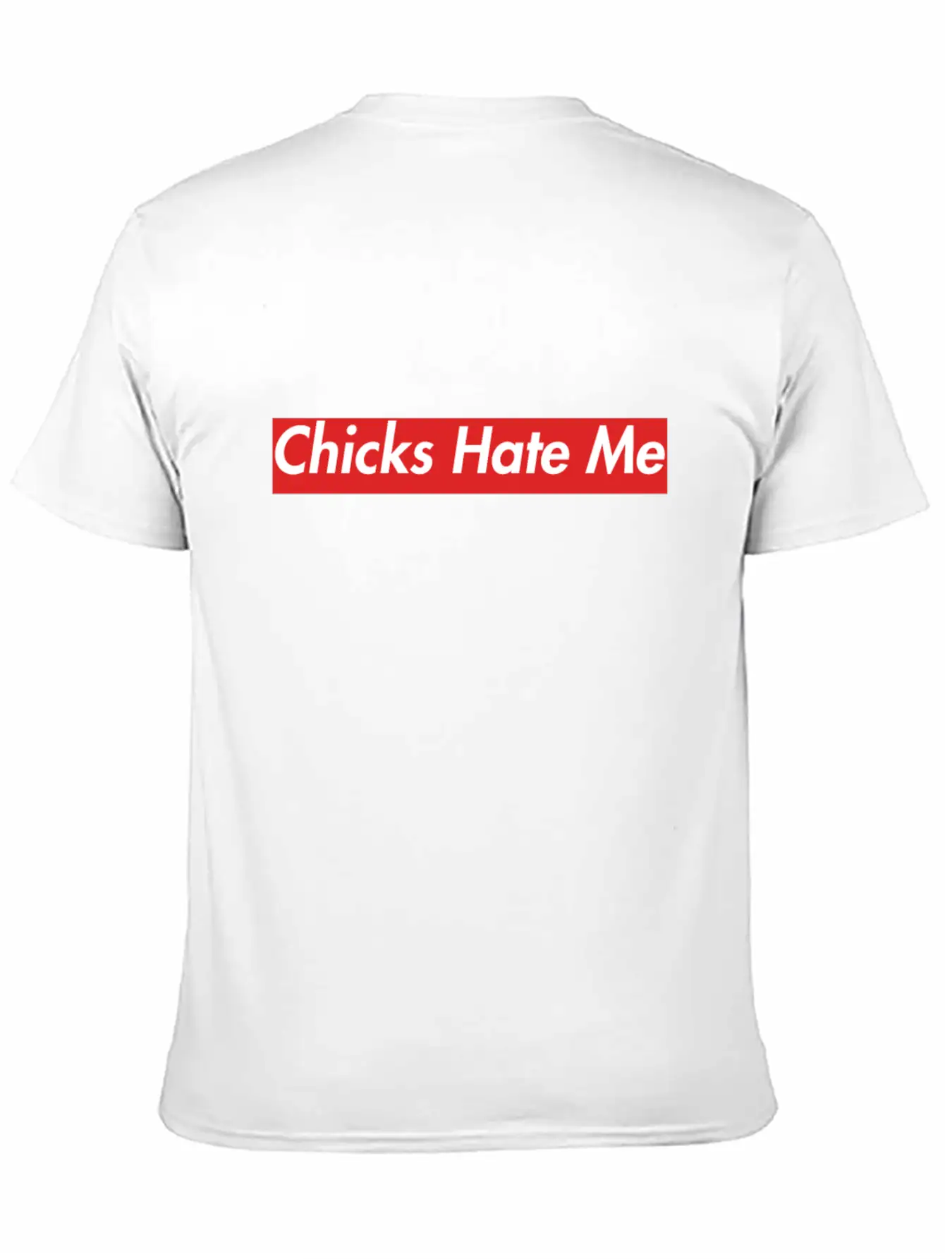 Chicks Hate Me Box Logo Text Unisex Casual T-Shirt – Clean Design For Daily Comfort