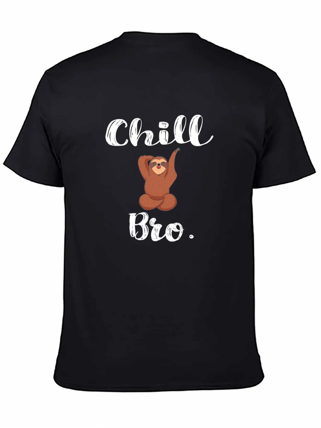 Chill Bro Hang Up Sloth Unisex Short Sleeve Soft Cotton T-Shirt – Casual Everyday Wear