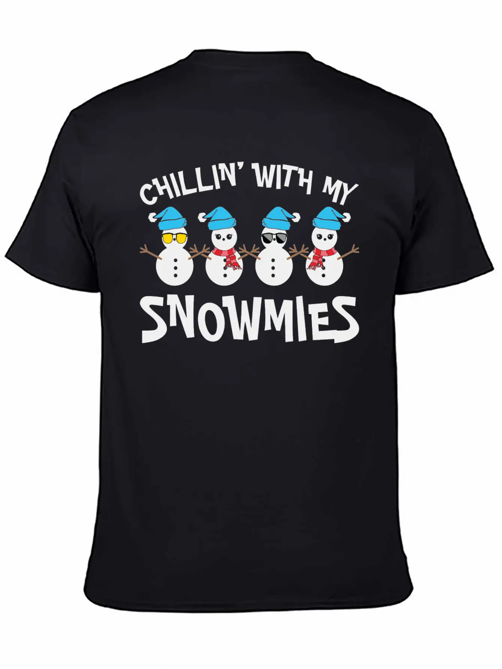 Chilling With My Snowmies Unisex Casual T-Shirt – Clean Design For Daily Comfort