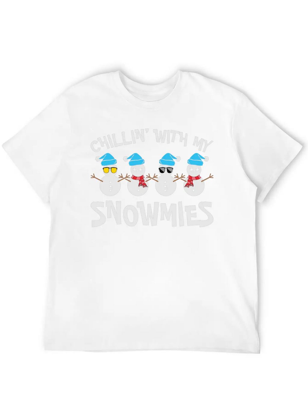 Chilling With My Snowmies Unisex Casual T-Shirt – Clean Design For Daily Comfort