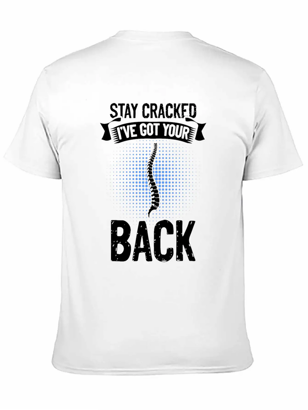 Chiropractic Funny Quote For A Spine Whisperer Casual Graphic T-Shirt – Simple And Comfortable Daily Wear