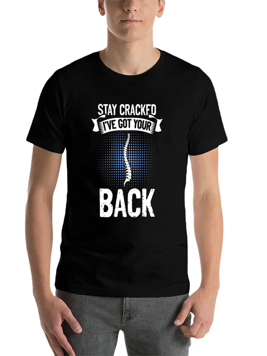 Chiropractic Funny Quote For A Spine Whisperer Casual Graphic T-Shirt – Simple And Comfortable Daily Wear