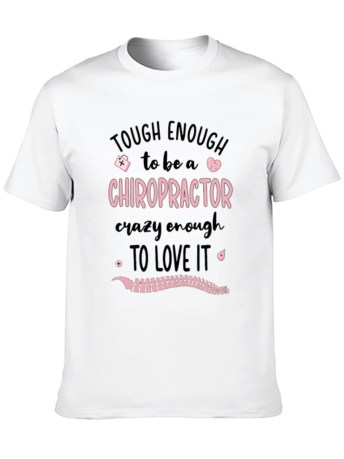 Chiropractor Chiropractic Week Funny Chiropractor Unisex Short Sleeve Soft Cotton T-Shirt – Casual Everyday Wear