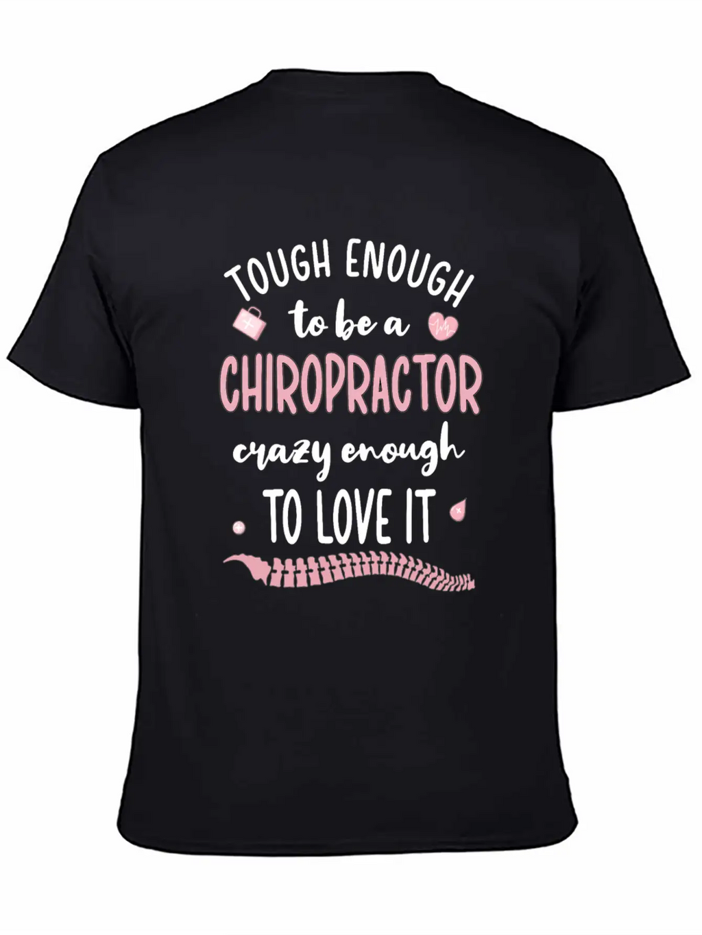 Chiropractor Chiropractic Week Funny Chiropractor Unisex Short Sleeve Soft Cotton T-Shirt – Casual Everyday Wear