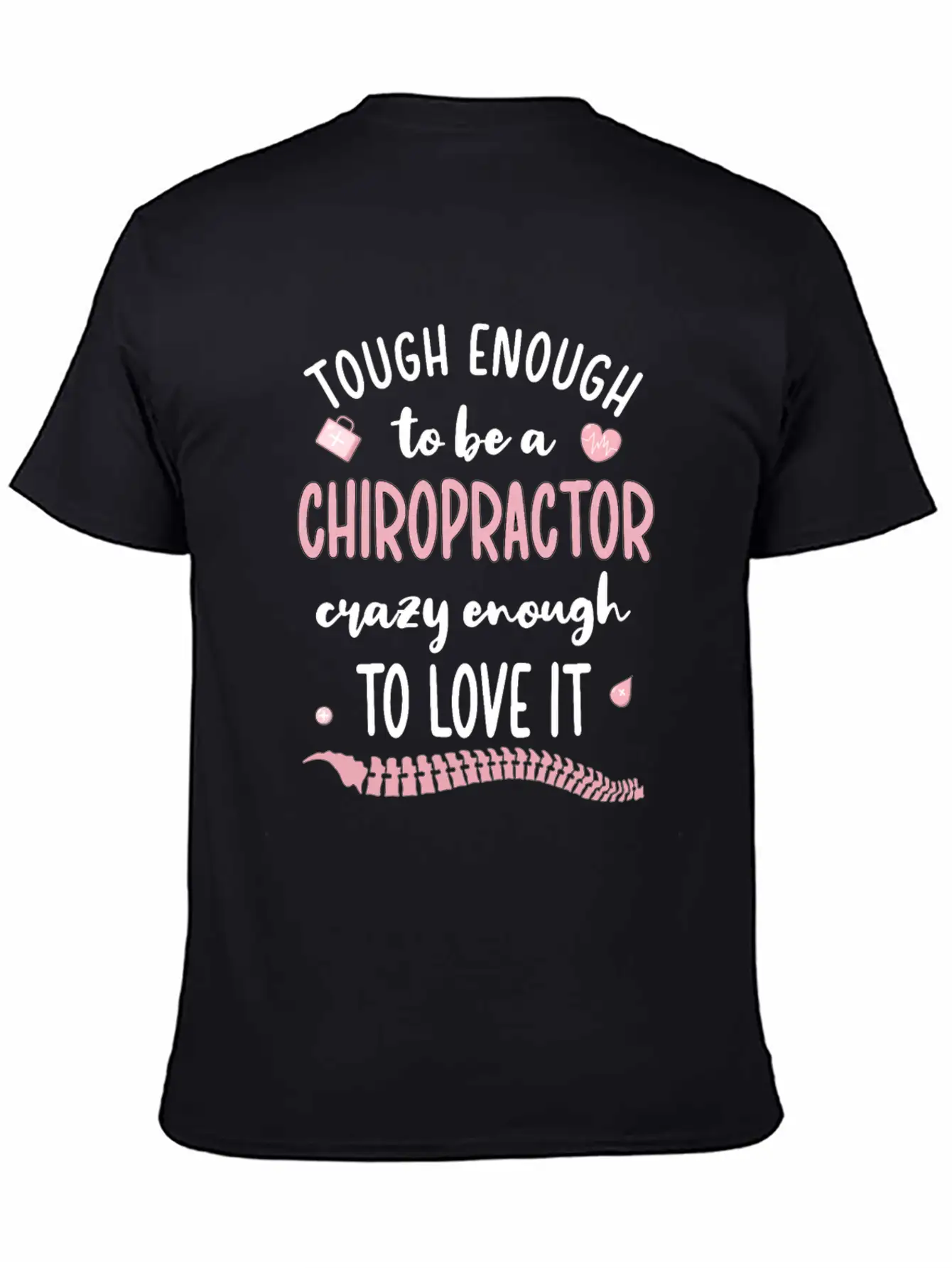 Chiropractor Chiropractic Week Funny Chiropractor Unisex Short Sleeve Soft Cotton T-Shirt – Casual Everyday Wear