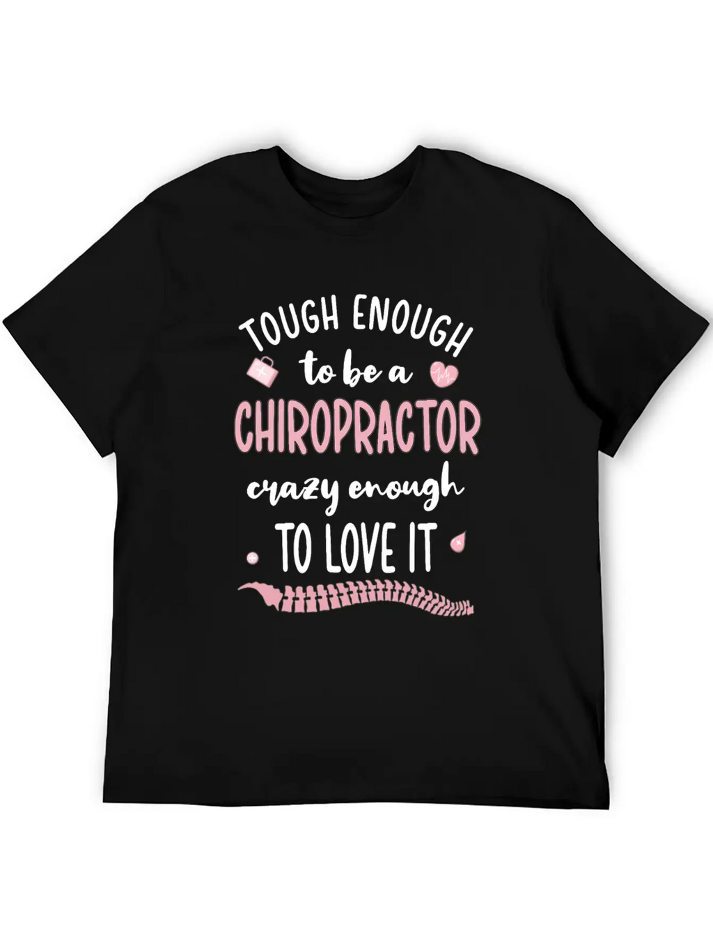 Chiropractor Chiropractic Week Funny Chiropractor Unisex Short Sleeve Soft Cotton T-Shirt – Casual Everyday Wear