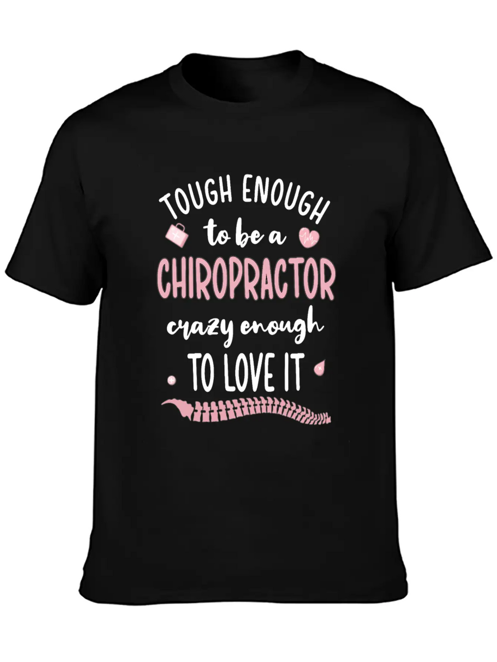 Chiropractor Chiropractic Week Funny Chiropractor Unisex Short Sleeve Soft Cotton T-Shirt – Casual Everyday Wear