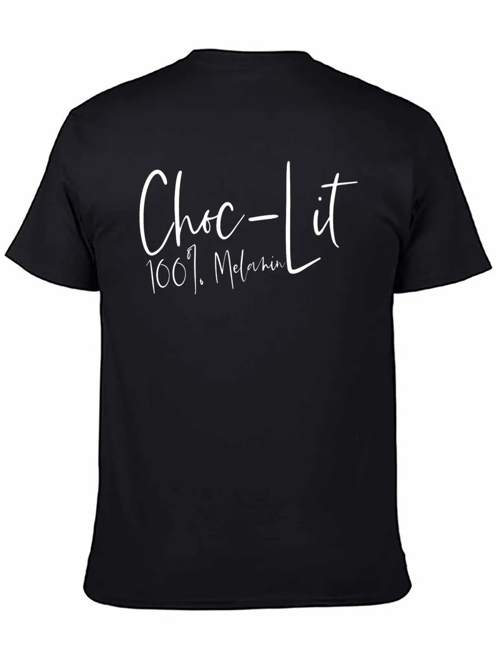 Choc-lit 100 Percent Melanin African American Unisex Casual T-Shirt – Clean Design For Daily Comfort