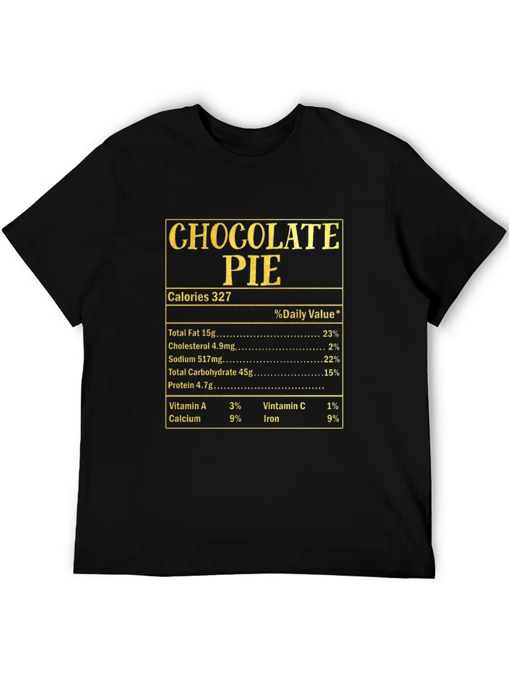 Chocolate Pie Nutrition Facts Family Thanksgiving Casual Graphic T-Shirt – Simple And Comfortable Daily Wear