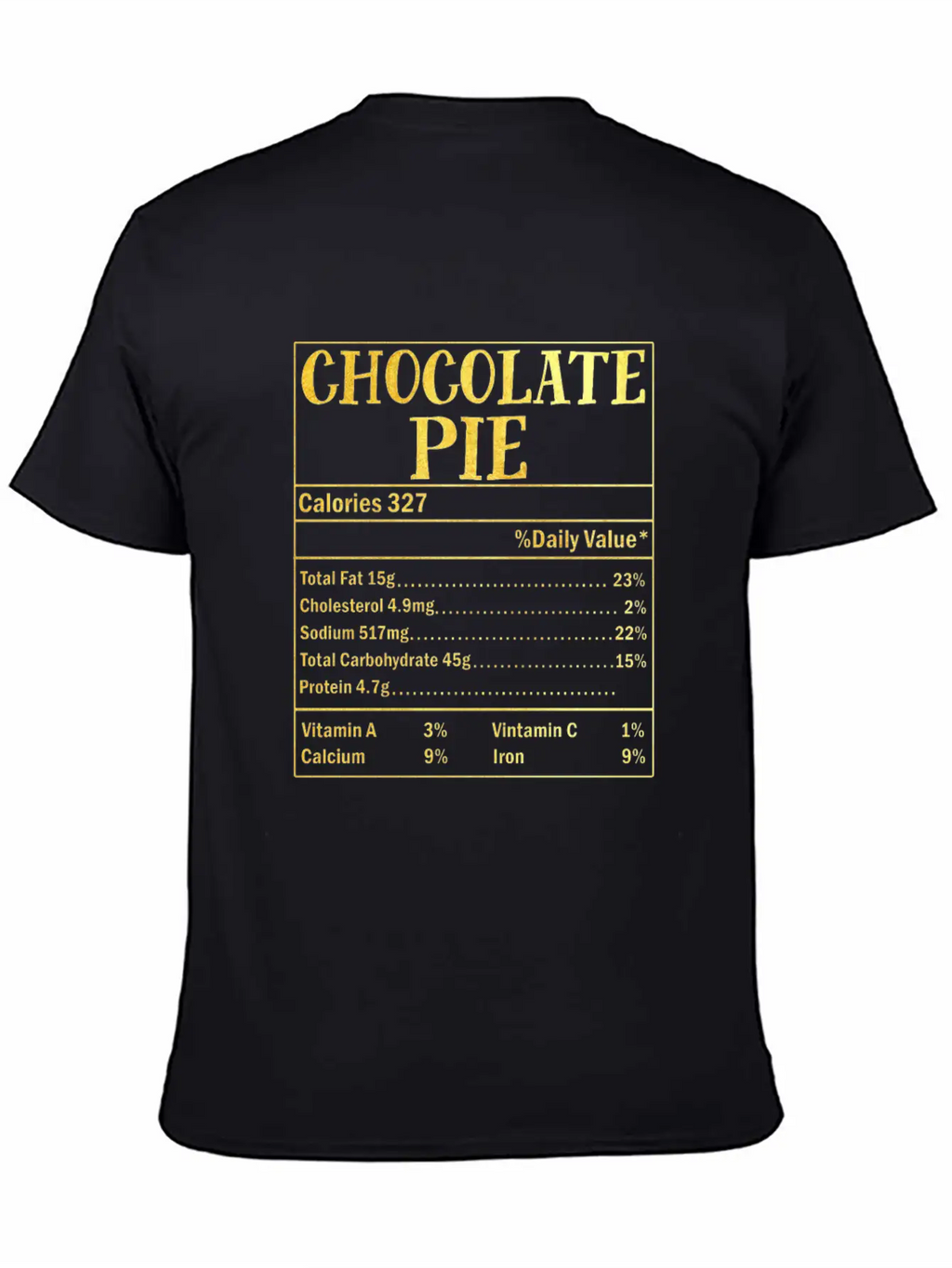 Chocolate Pie Nutrition Facts Family Thanksgiving Casual Graphic T-Shirt – Simple And Comfortable Daily Wear