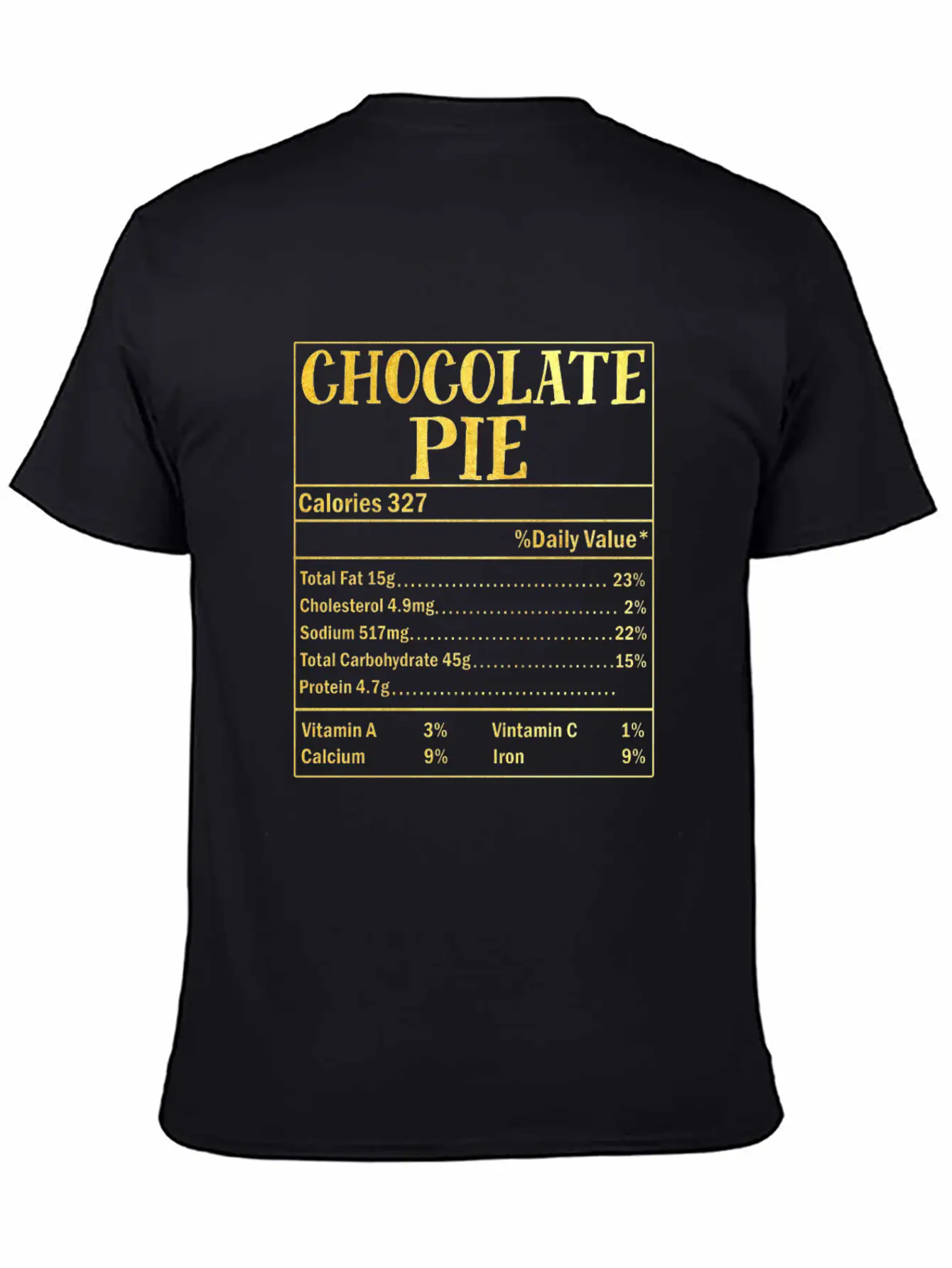 Chocolate Pie Nutrition Facts Family Thanksgiving Casual Graphic T-Shirt – Simple And Comfortable Daily Wear