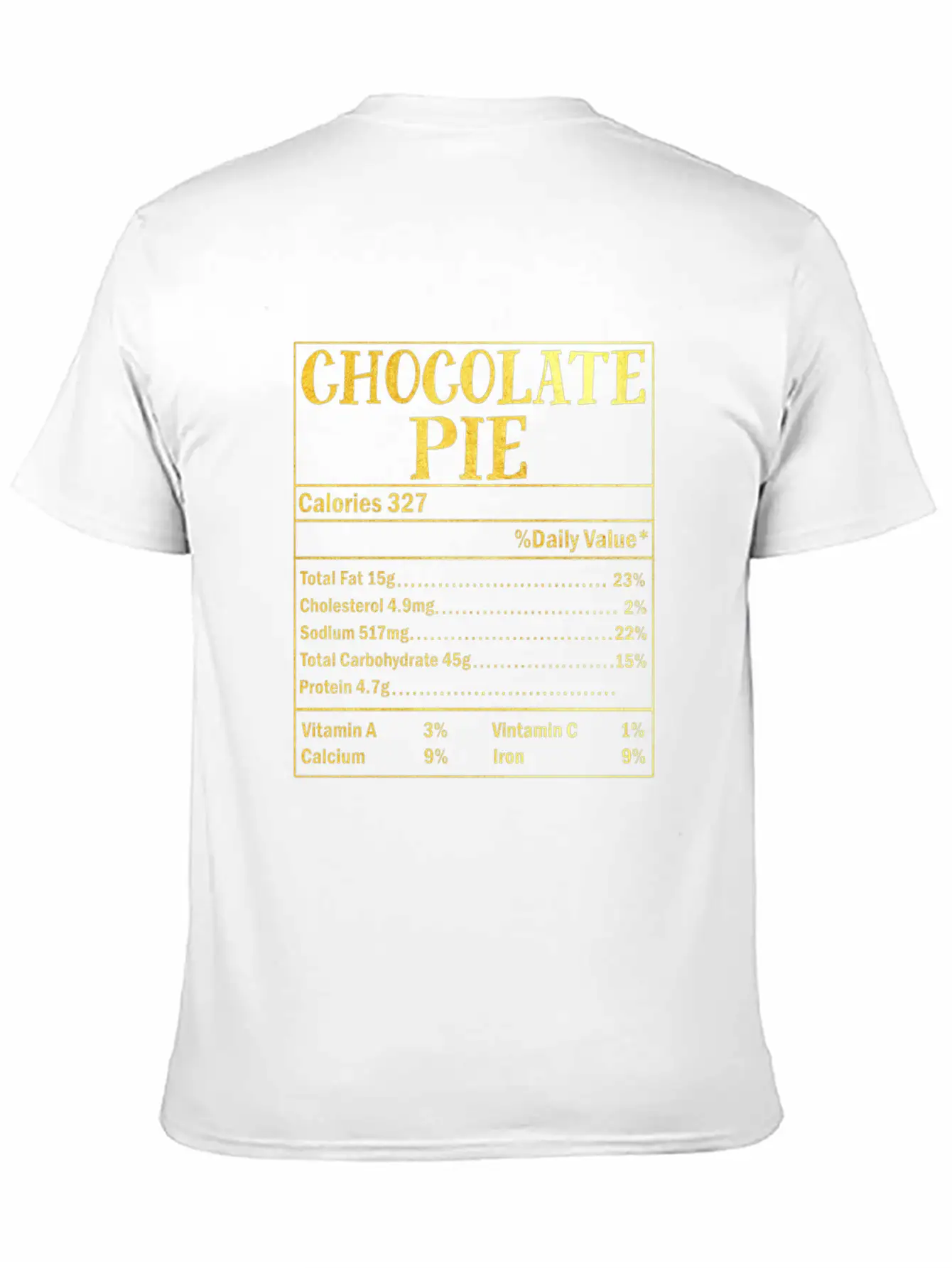 Chocolate Pie Nutrition Facts Family Thanksgiving Casual Graphic T-Shirt – Simple And Comfortable Daily Wear