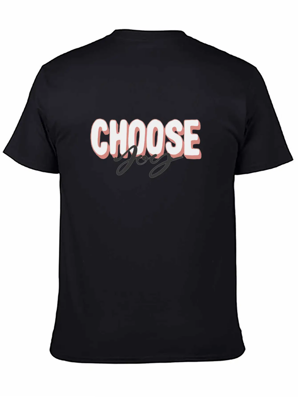 Choose Joy Positive Motivational Quotes Unisex Casual T-Shirt – Clean Design For Daily Comfort
