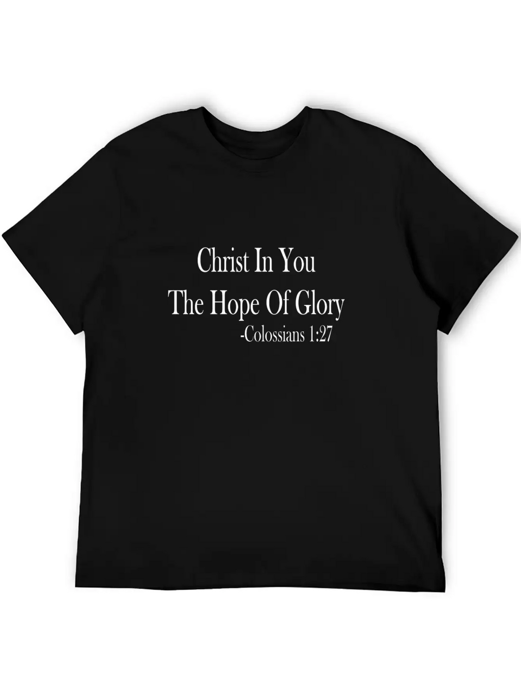Christ In You Colossians 1:27 Bible Verse - WHText Classic Fit Graphic Tee For Daily Comfort – Unisex Cotton Shirt