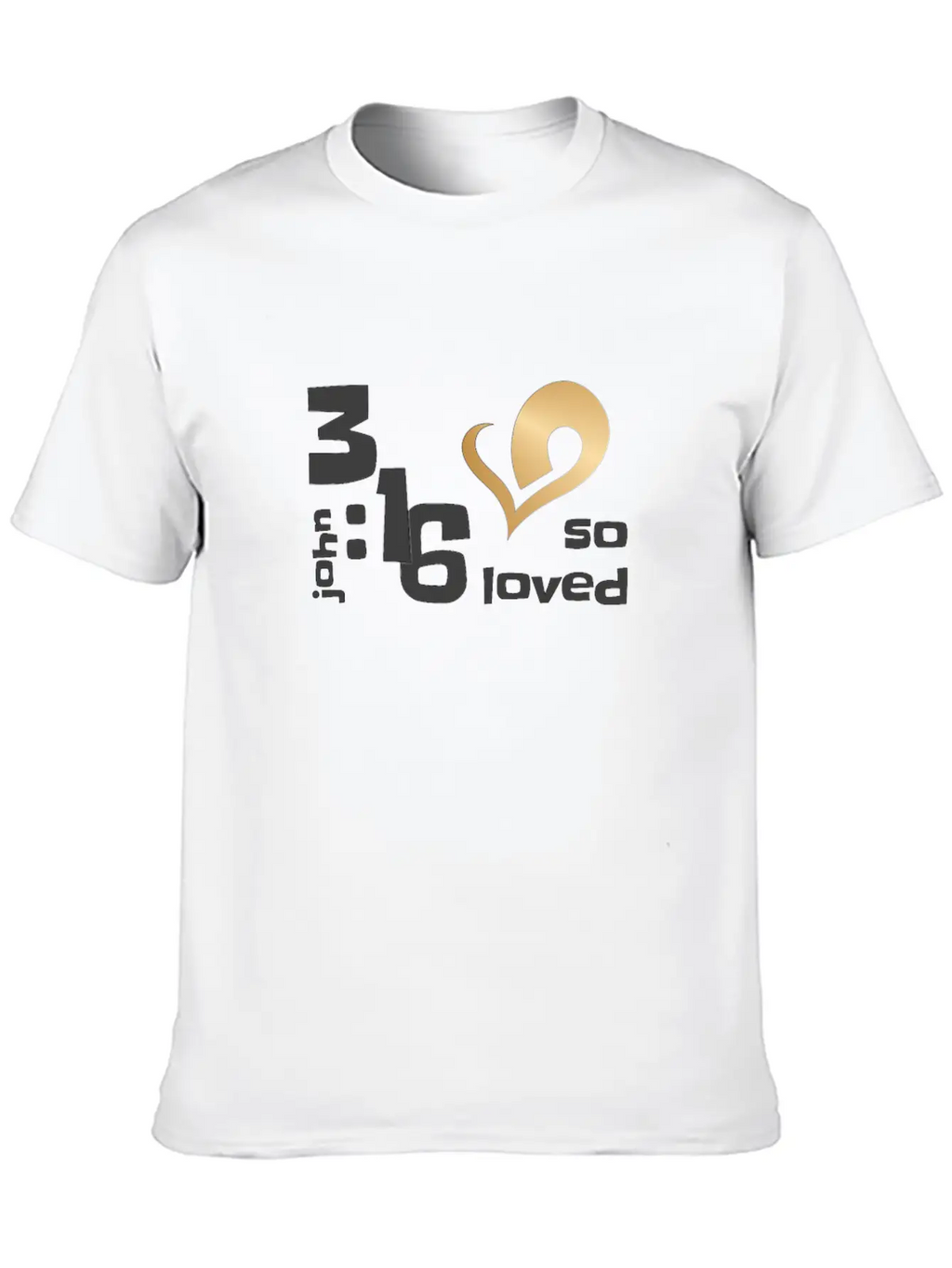 Christian Design John 3 Verse 16 So Loved Stylish Everyday T-Shirt – Unisex Basic Cotton Tee
