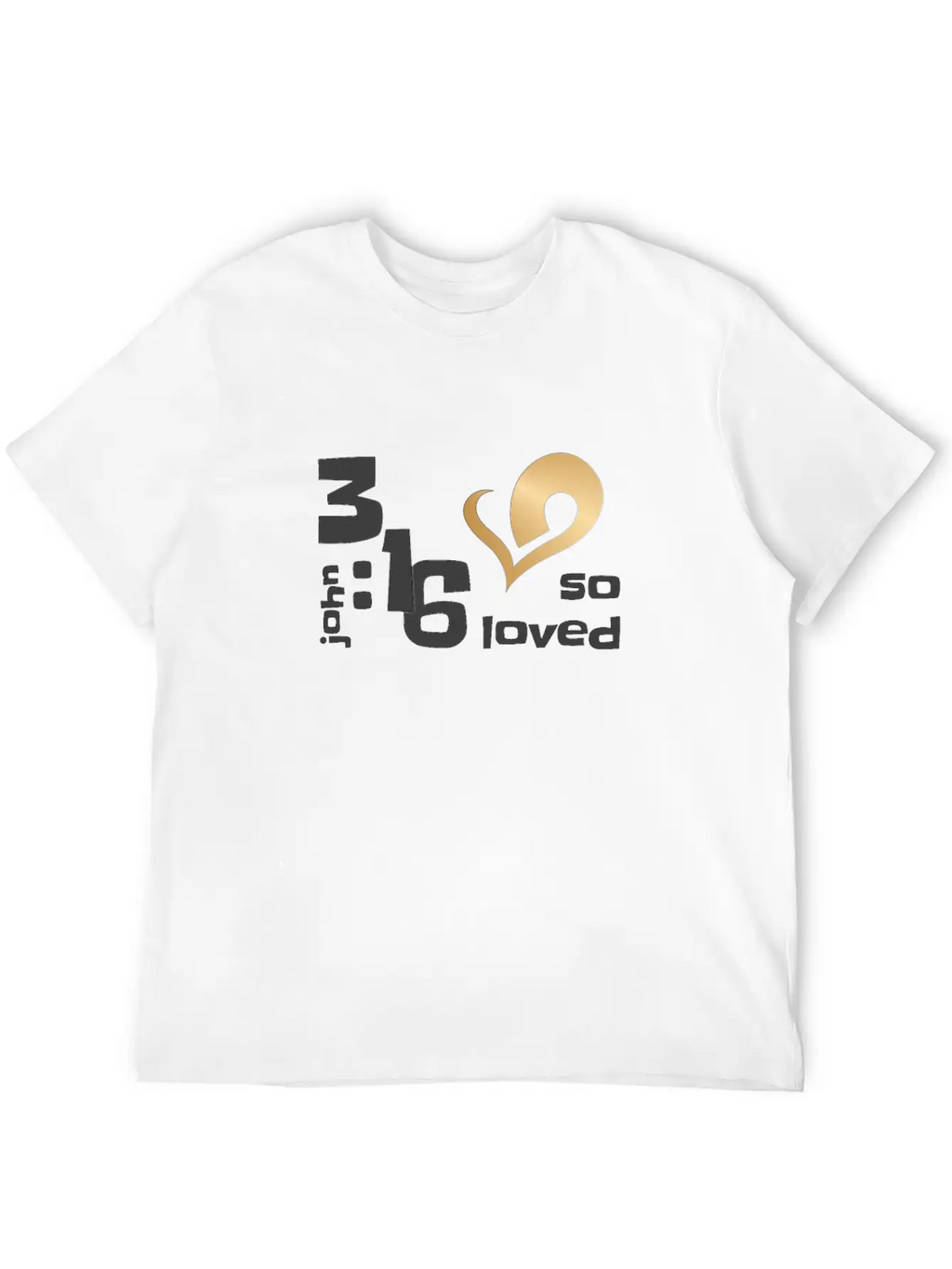 Christian Design John 3 Verse 16 So Loved Stylish Everyday T-Shirt – Unisex Basic Cotton Tee