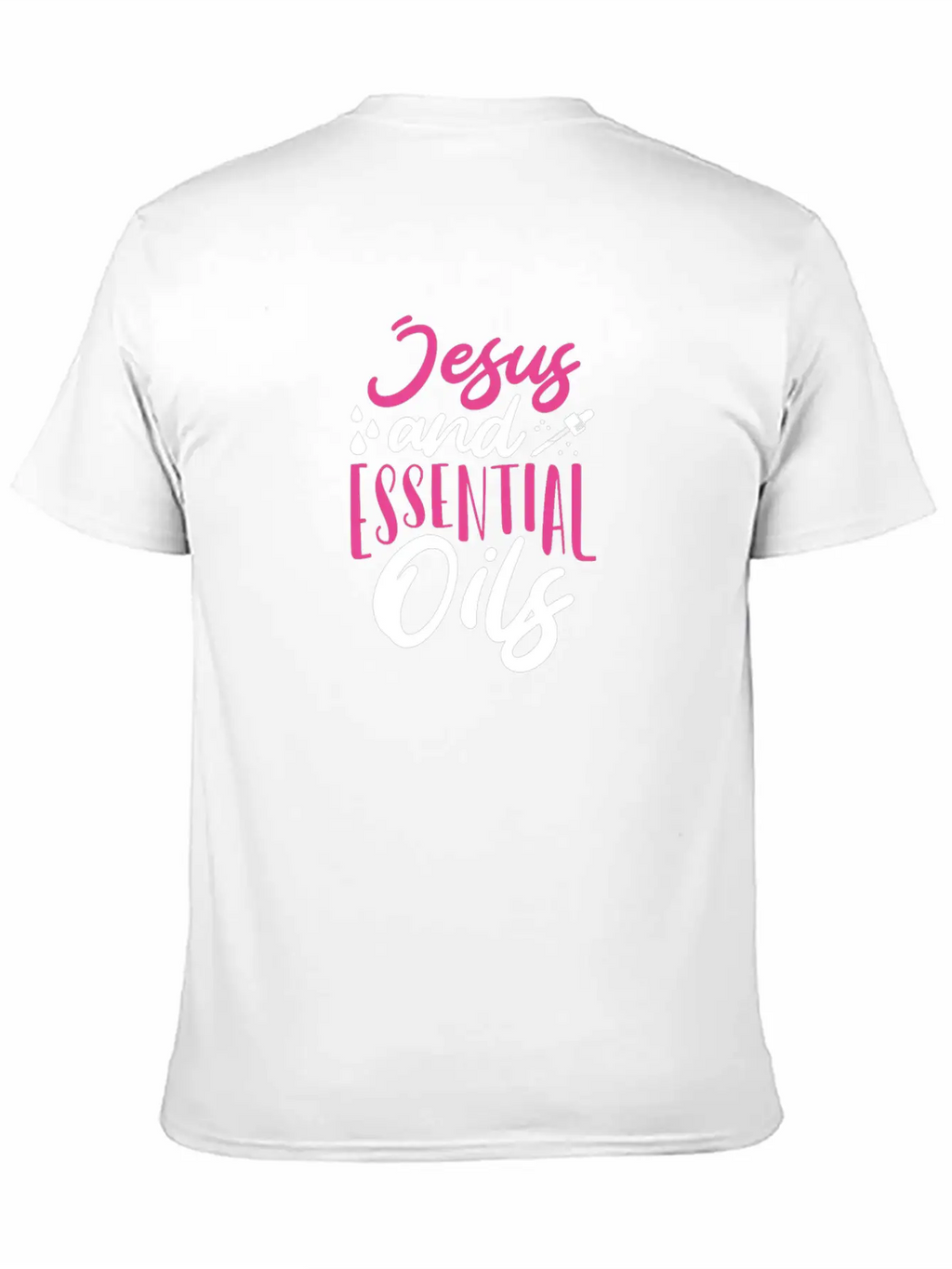 Christian Gift Jesus And Essential Oils Unisex Casual T-Shirt – Clean Design For Daily Comfort