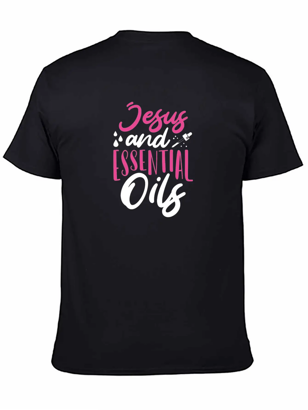 Christian Gift Jesus And Essential Oils Unisex Casual T-Shirt – Clean Design For Daily Comfort