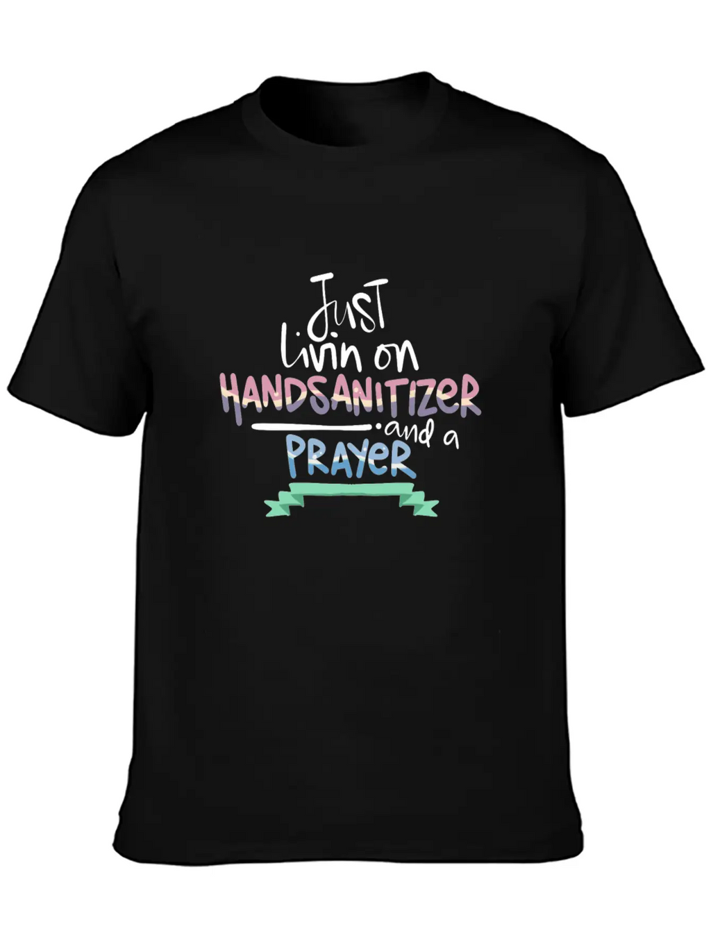 Christian Humor Living On Hand Sanitizer And Unisex Short Sleeve Soft Cotton T-Shirt – Casual Everyday Wear