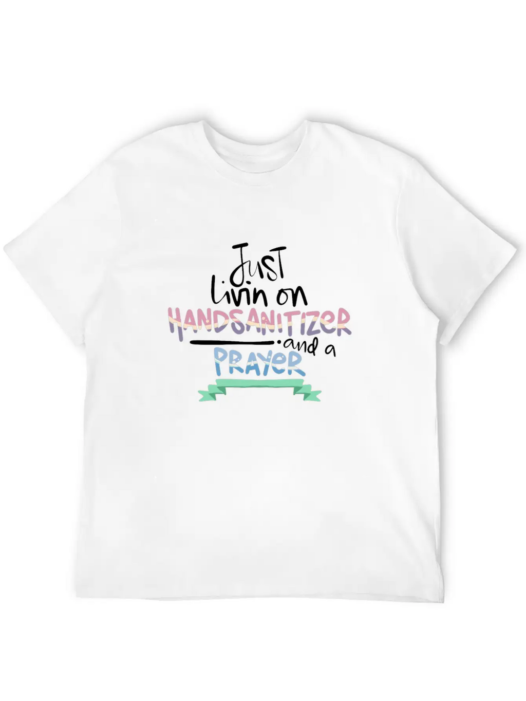Christian Humor Living On Hand Sanitizer And Unisex Short Sleeve Soft Cotton T-Shirt – Casual Everyday Wear