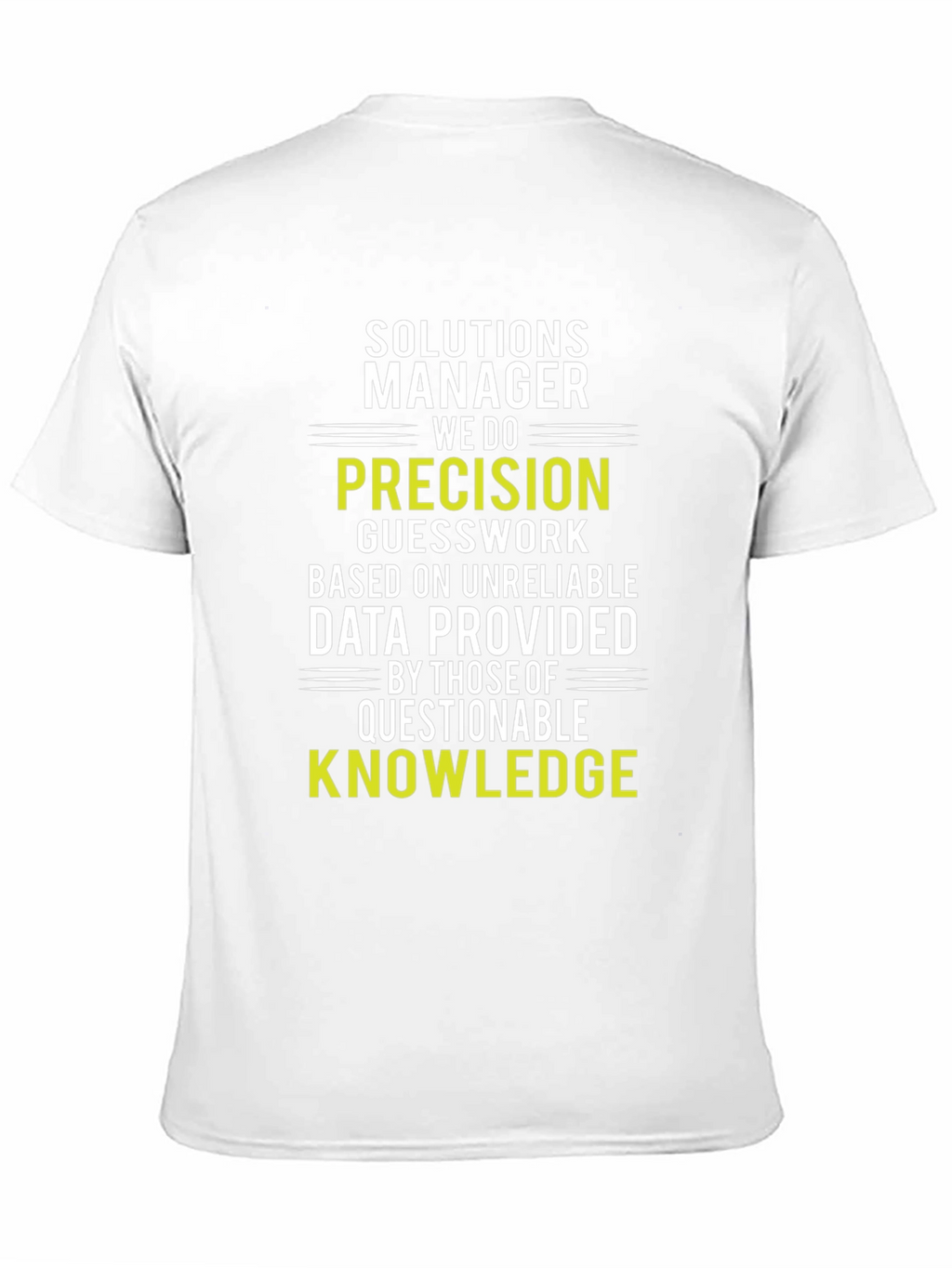 Solutions Manager Precision Knowledge T-Shirt