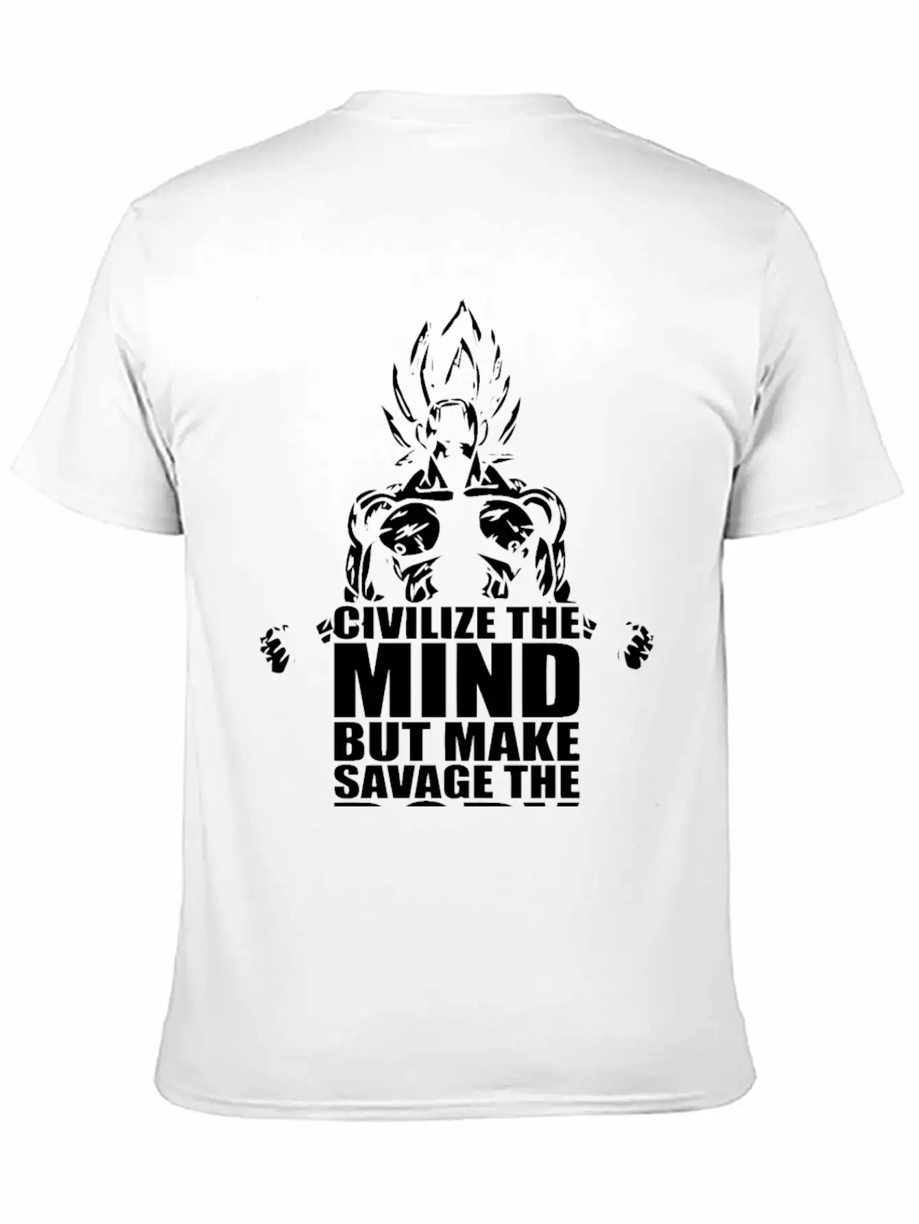 Civilize The Mind But Make Savage The Body Unisex Short Sleeve Soft Cotton T-Shirt – Casual Everyday Wear