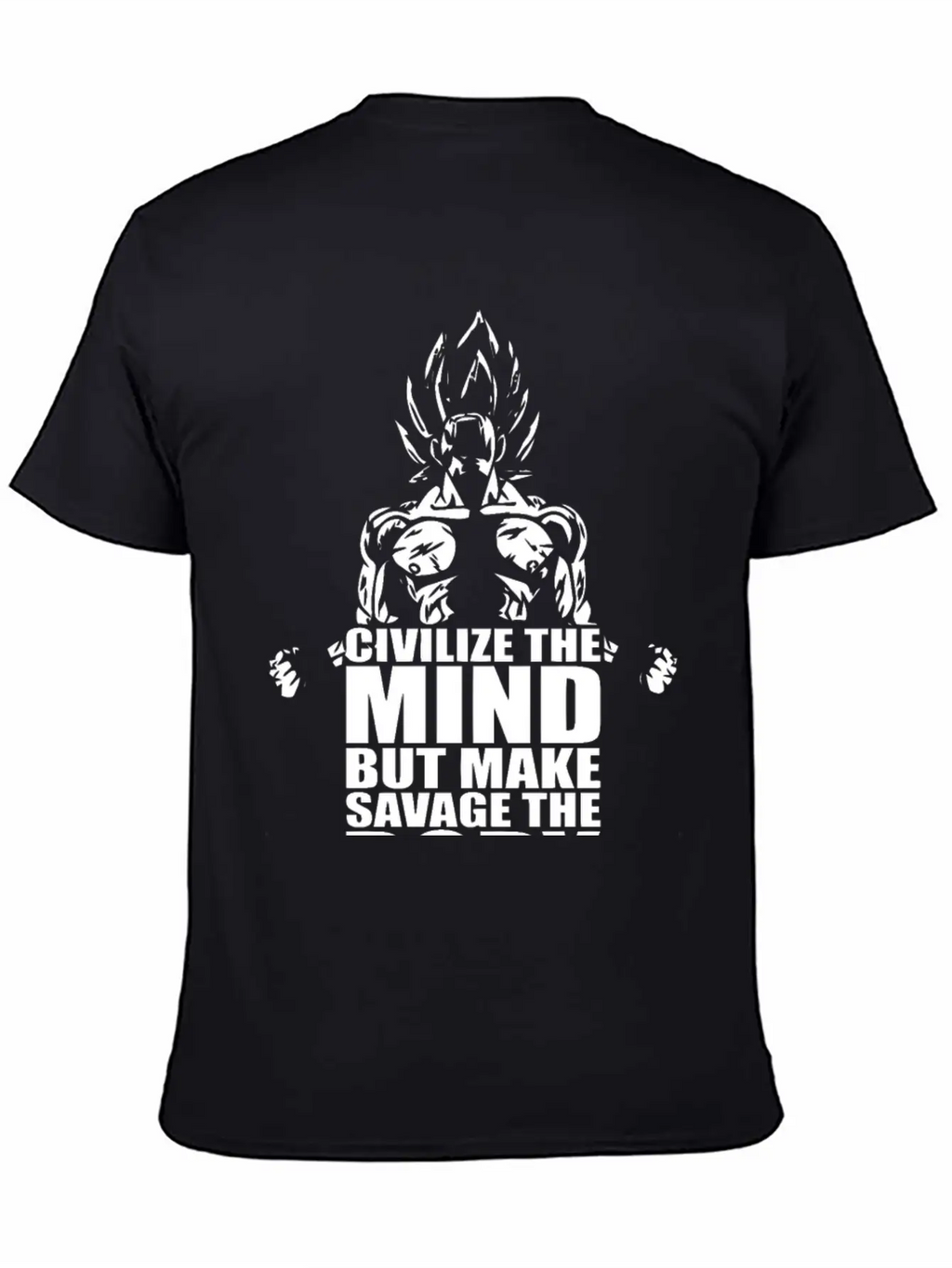 Civilize The Mind But Make Savage The Body Unisex Short Sleeve Soft Cotton T-Shirt – Casual Everyday Wear