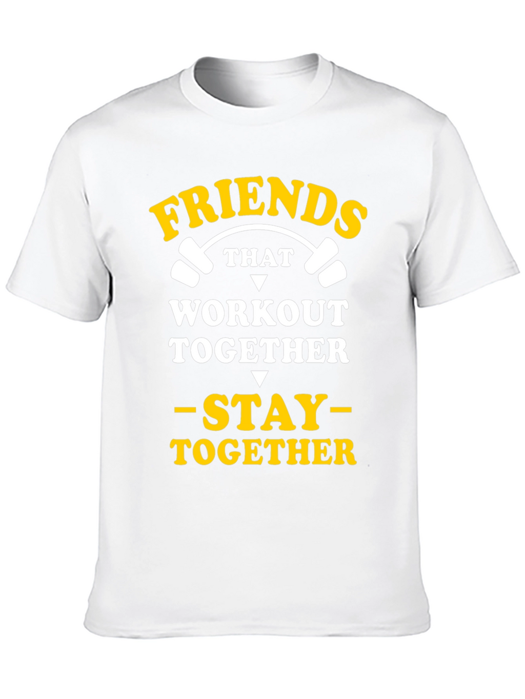 Friends That Workout Together T-Shirt