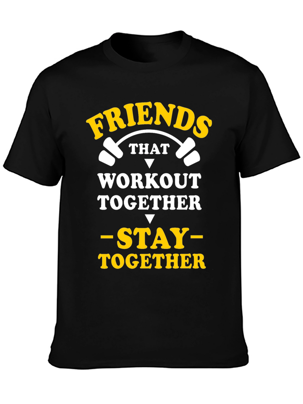 Friends That Workout Together T-Shirt