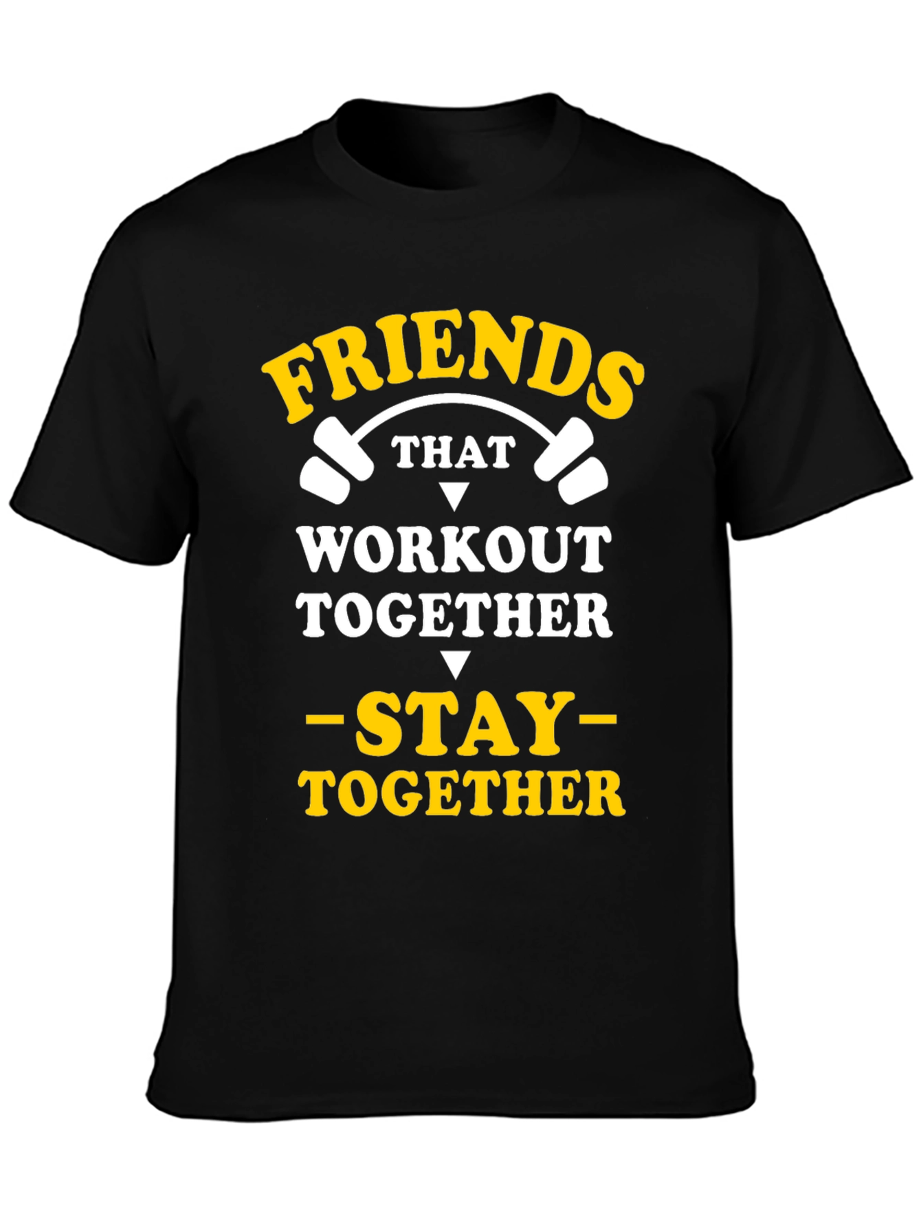Friends That Workout Together T-Shirt