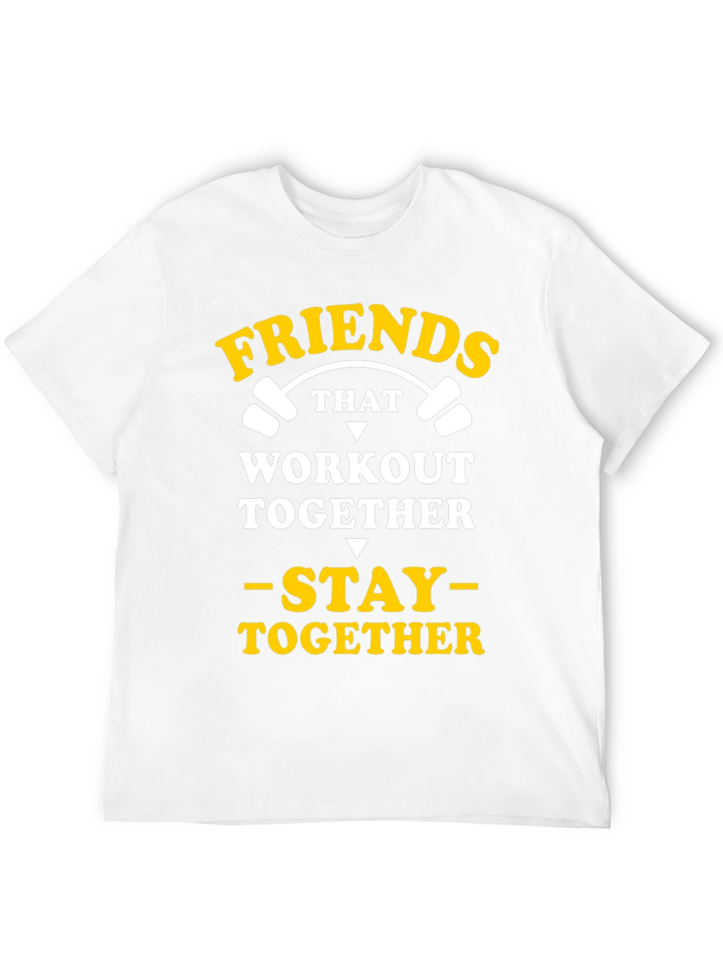 Friends That Workout Together T-Shirt
