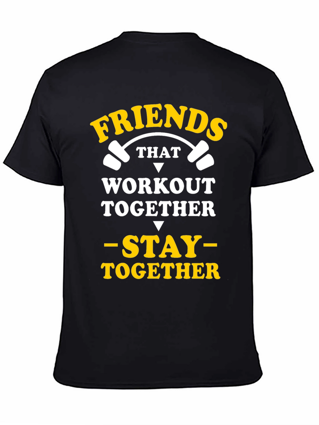 Friends That Workout Together T-Shirt