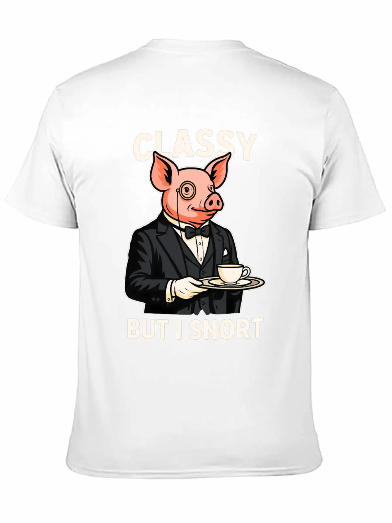 Classy But I Snort Funny Animal Stylish Everyday T-Shirt – Unisex Basic Cotton Tee
