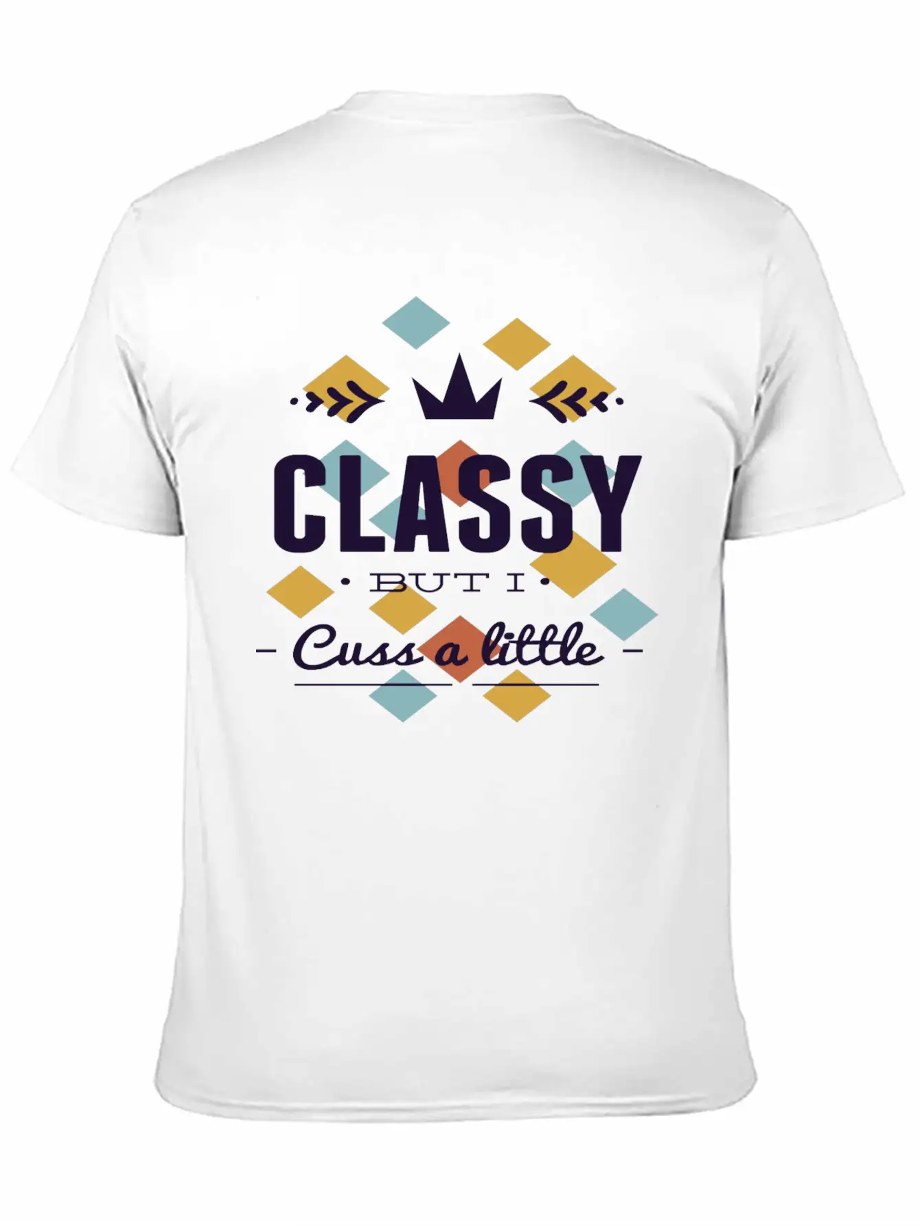 Classy Cuss Unisex Casual T-Shirt – Clean Design For Daily Comfort