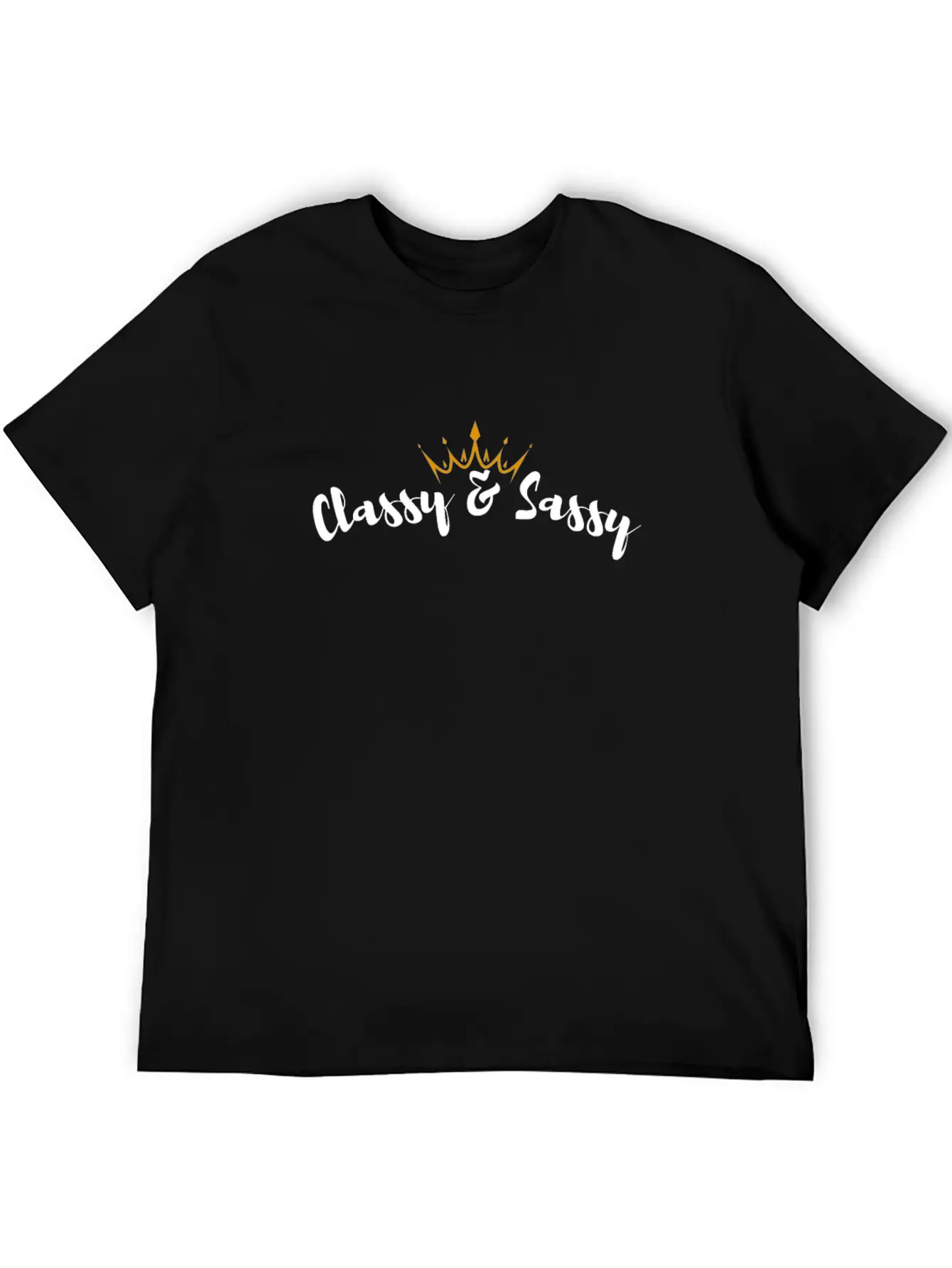 Classy & Sassy Powerful Strong Women Classy Unisex Short Sleeve Soft Cotton T-Shirt – Casual Everyday Wear