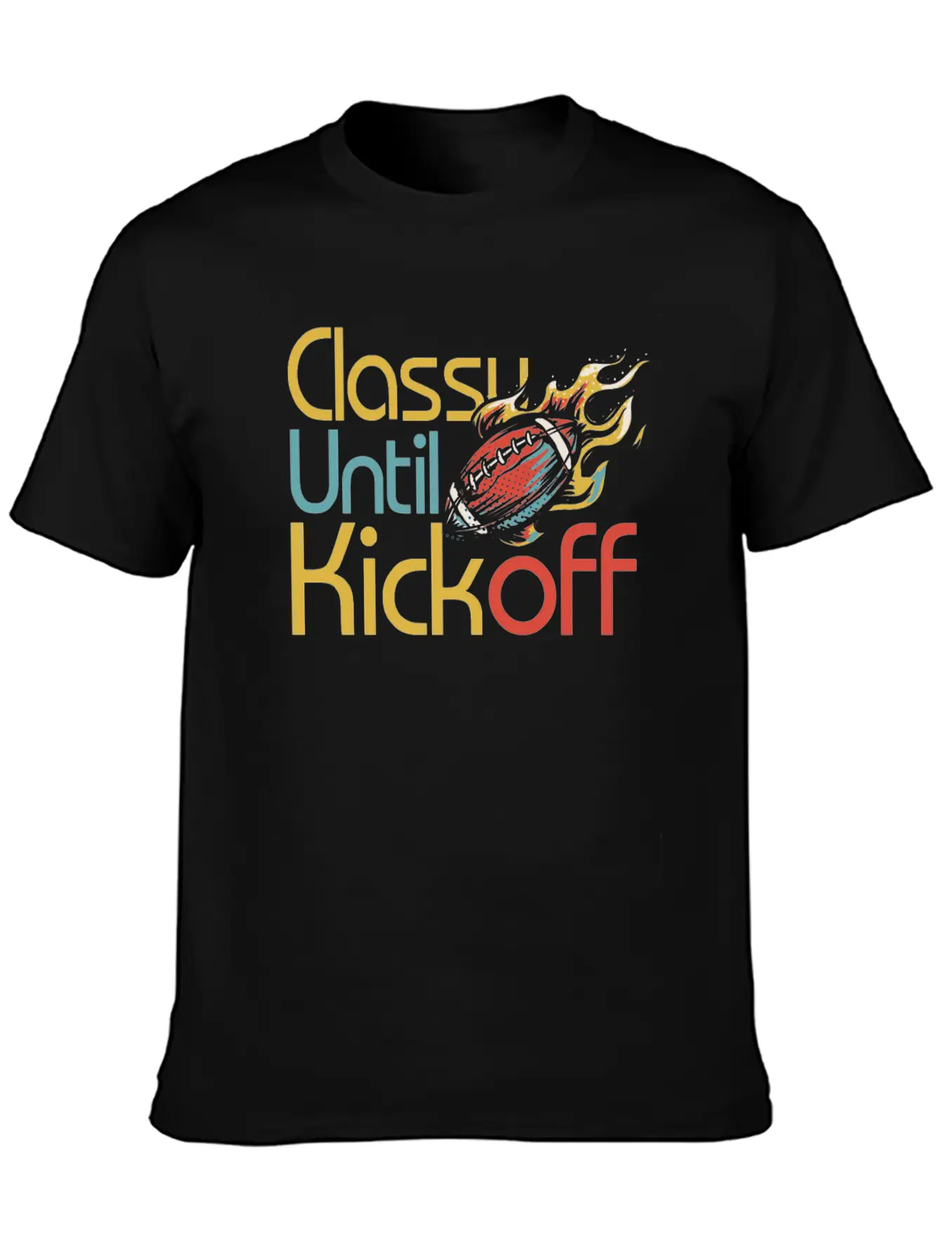Classy Until Kickoff Game Day American Football Unisex Short Sleeve Soft Cotton T-Shirt – Casual Everyday Wear