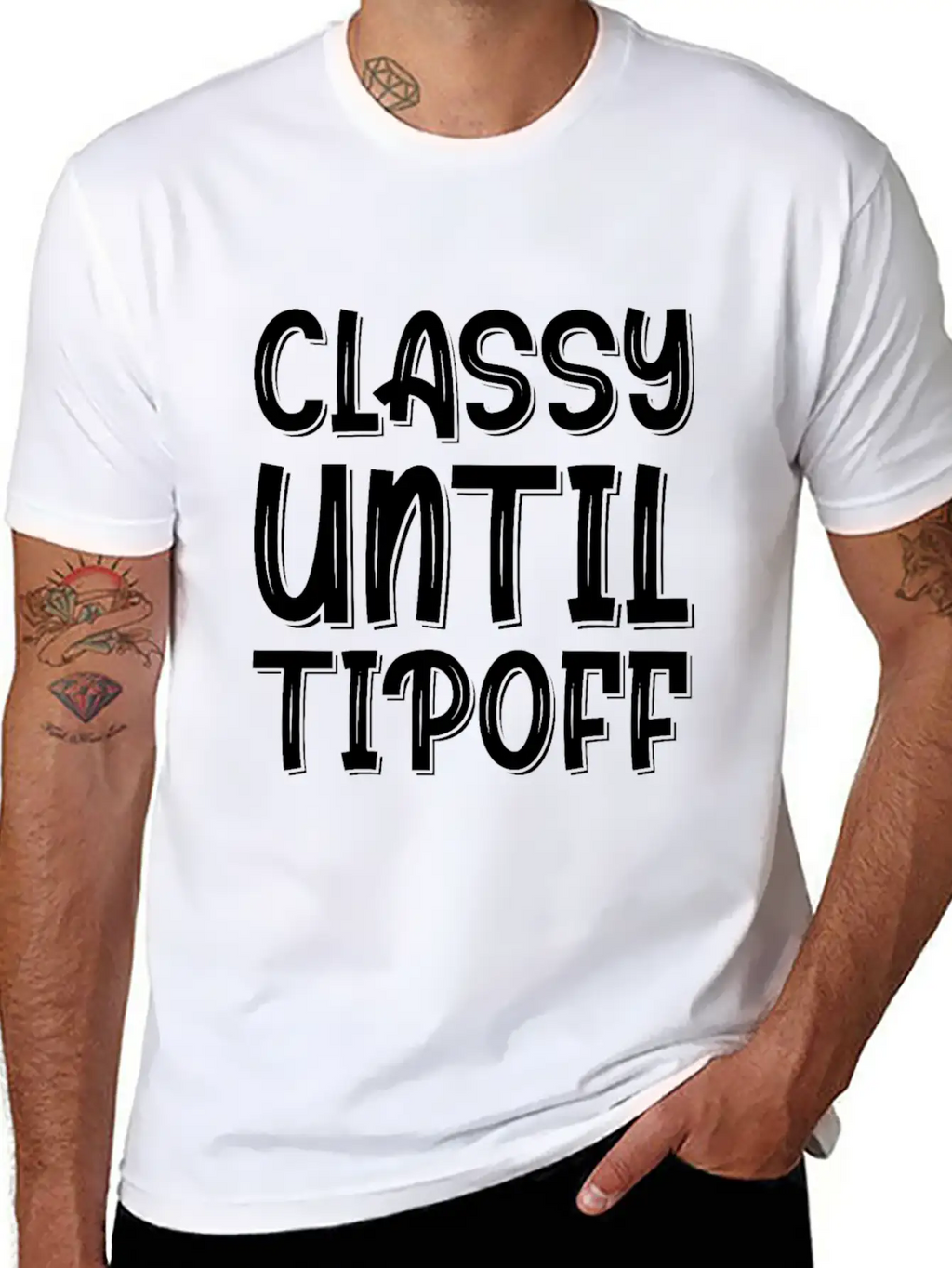 Classy Until Tipoff 2 Unisex Short Sleeve Soft Cotton T-Shirt – Casual Everyday Wear