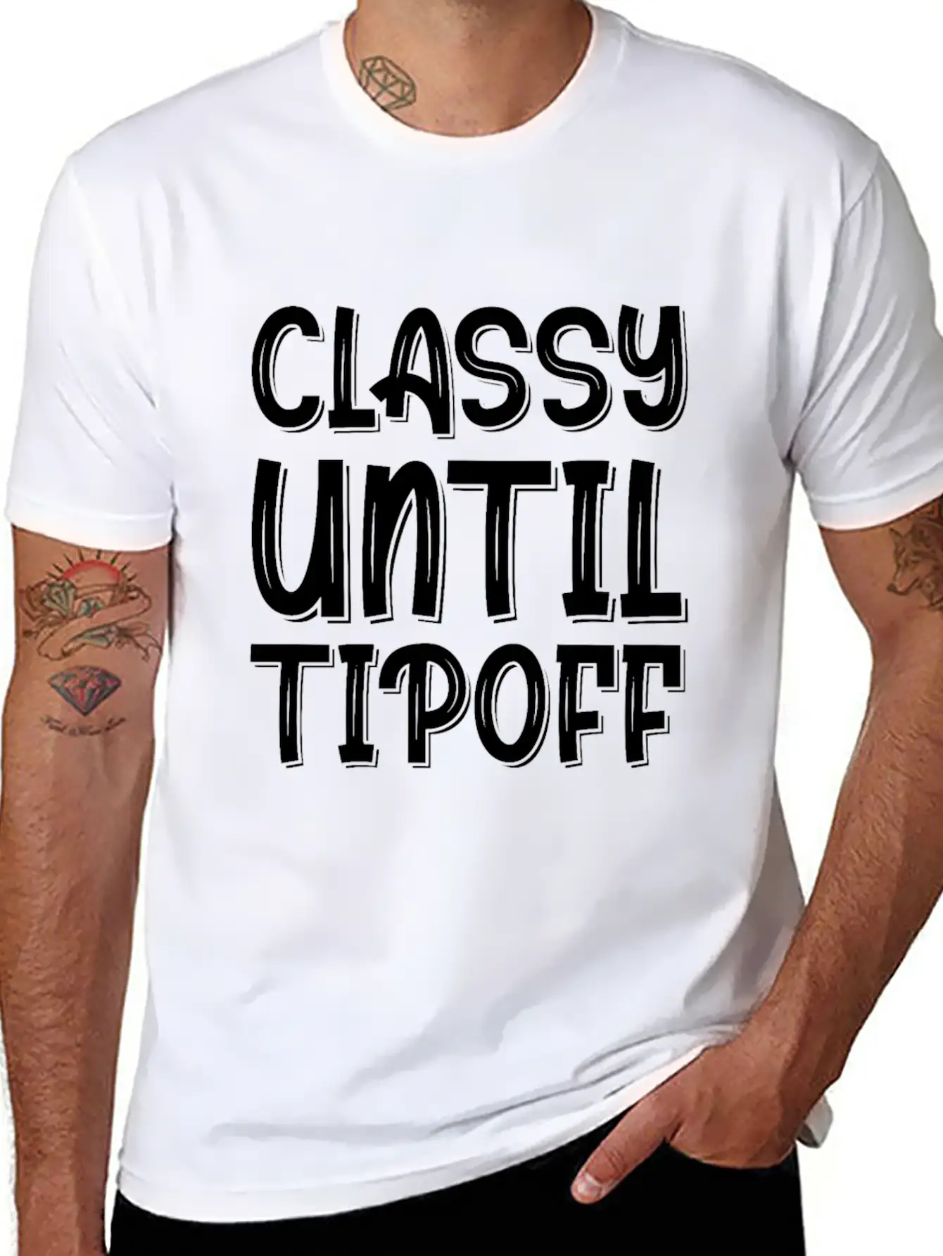 Classy Until Tipoff 2 Unisex Short Sleeve Soft Cotton T-Shirt – Casual Everyday Wear